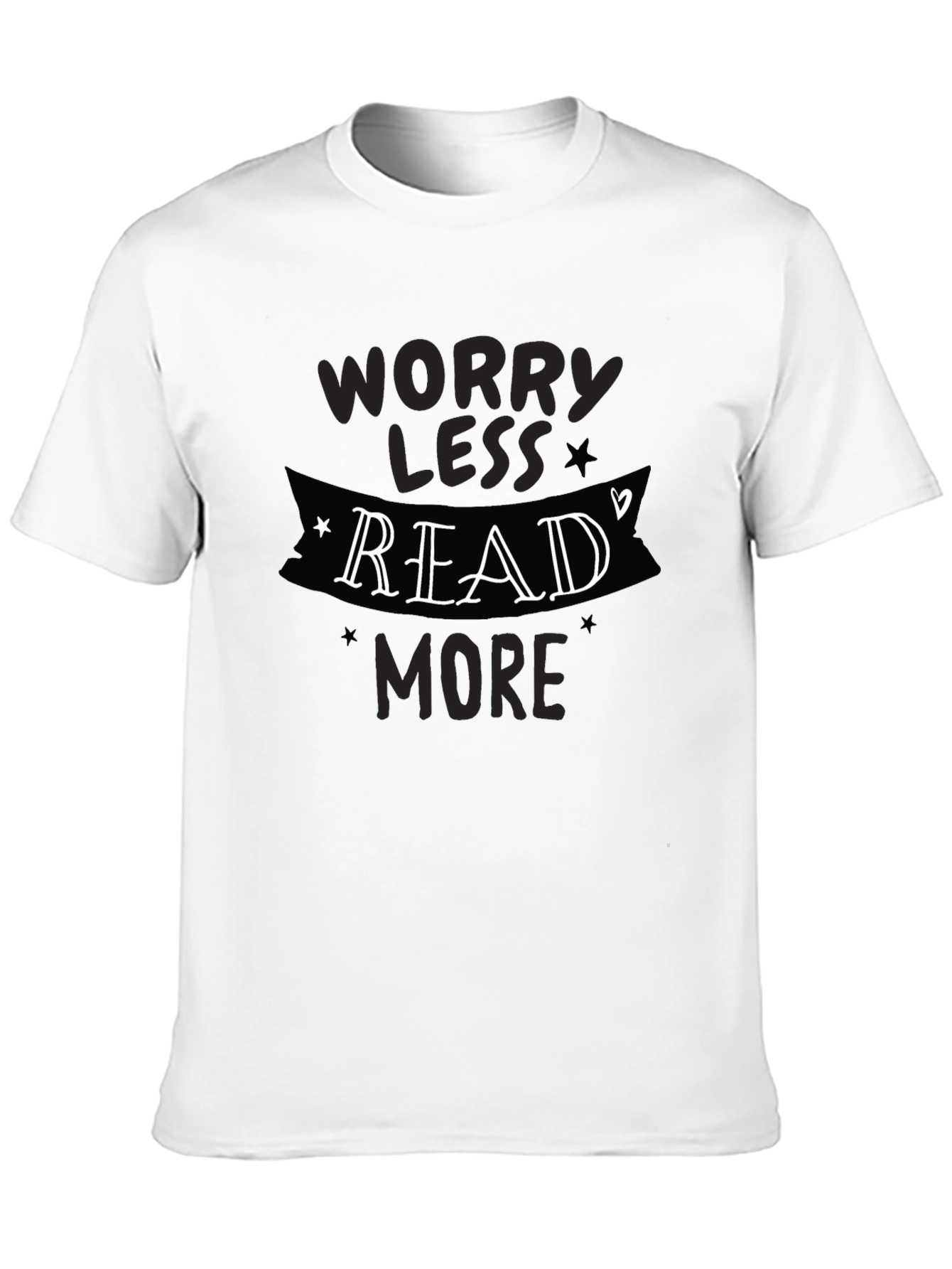 Worry Less Read More Graphic T-Shirt