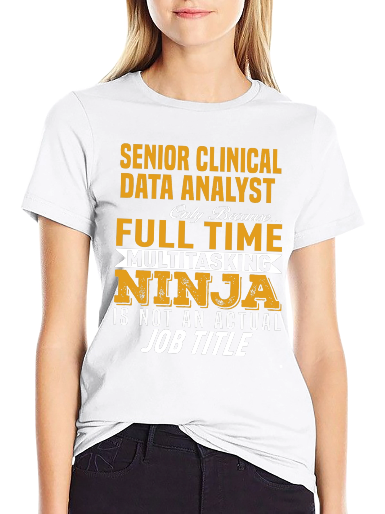 Senior Clinical Data Analyst T-Shirt