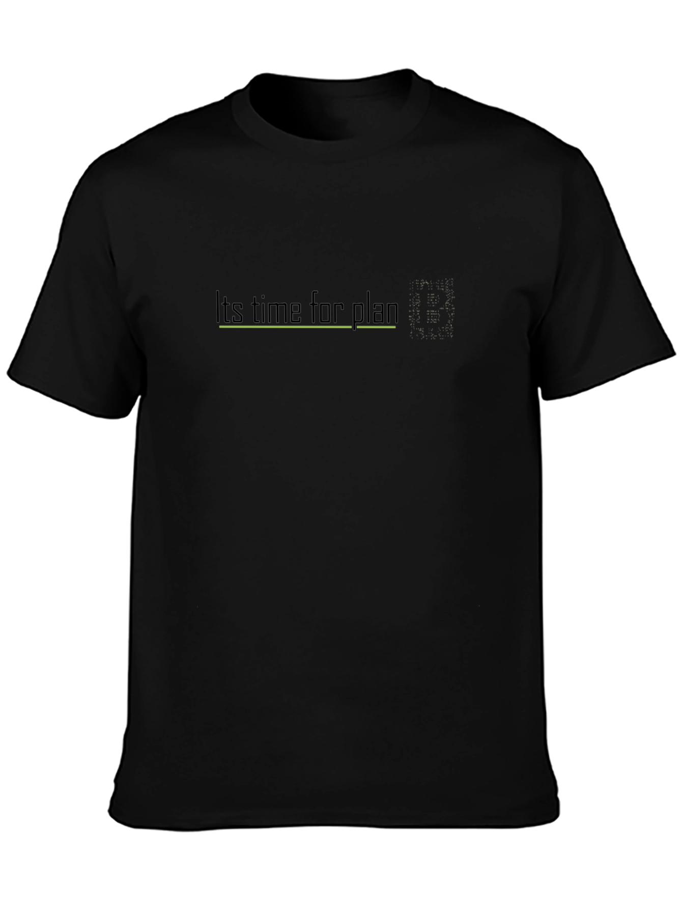 Its Time For Plan Black Tee