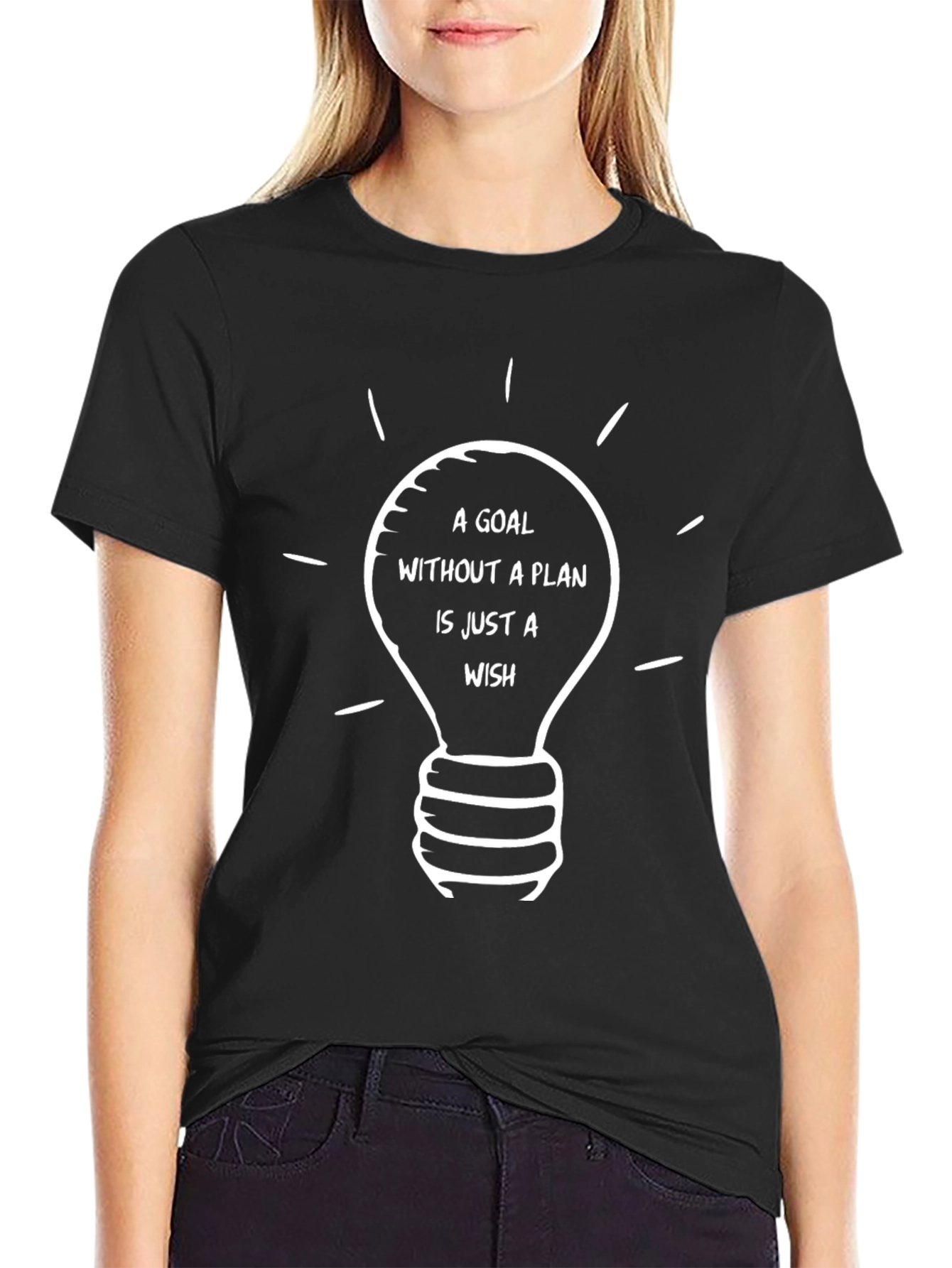 Motivational T-Shirt: Goal Without a Plan - Wish