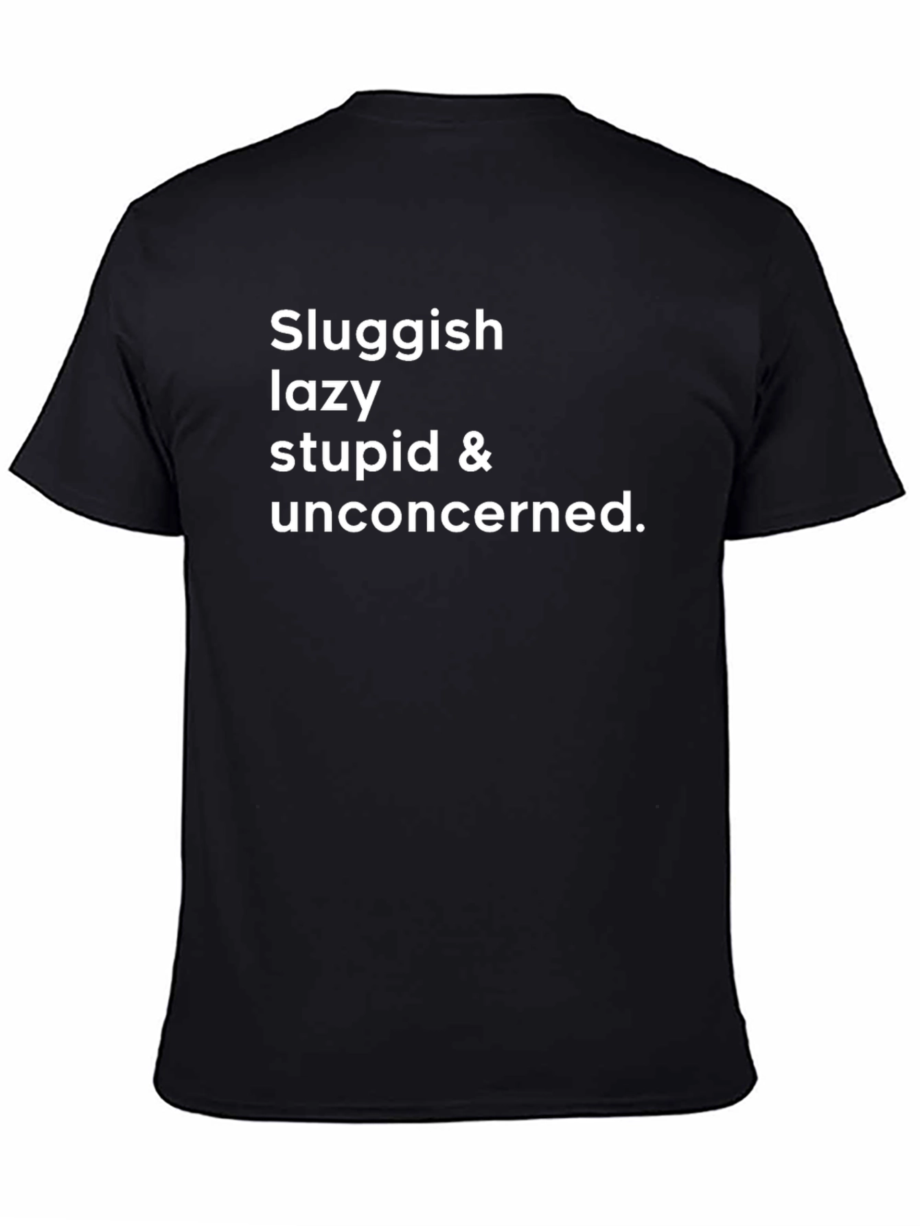 Sluggish Funny Graphic T-Shirt