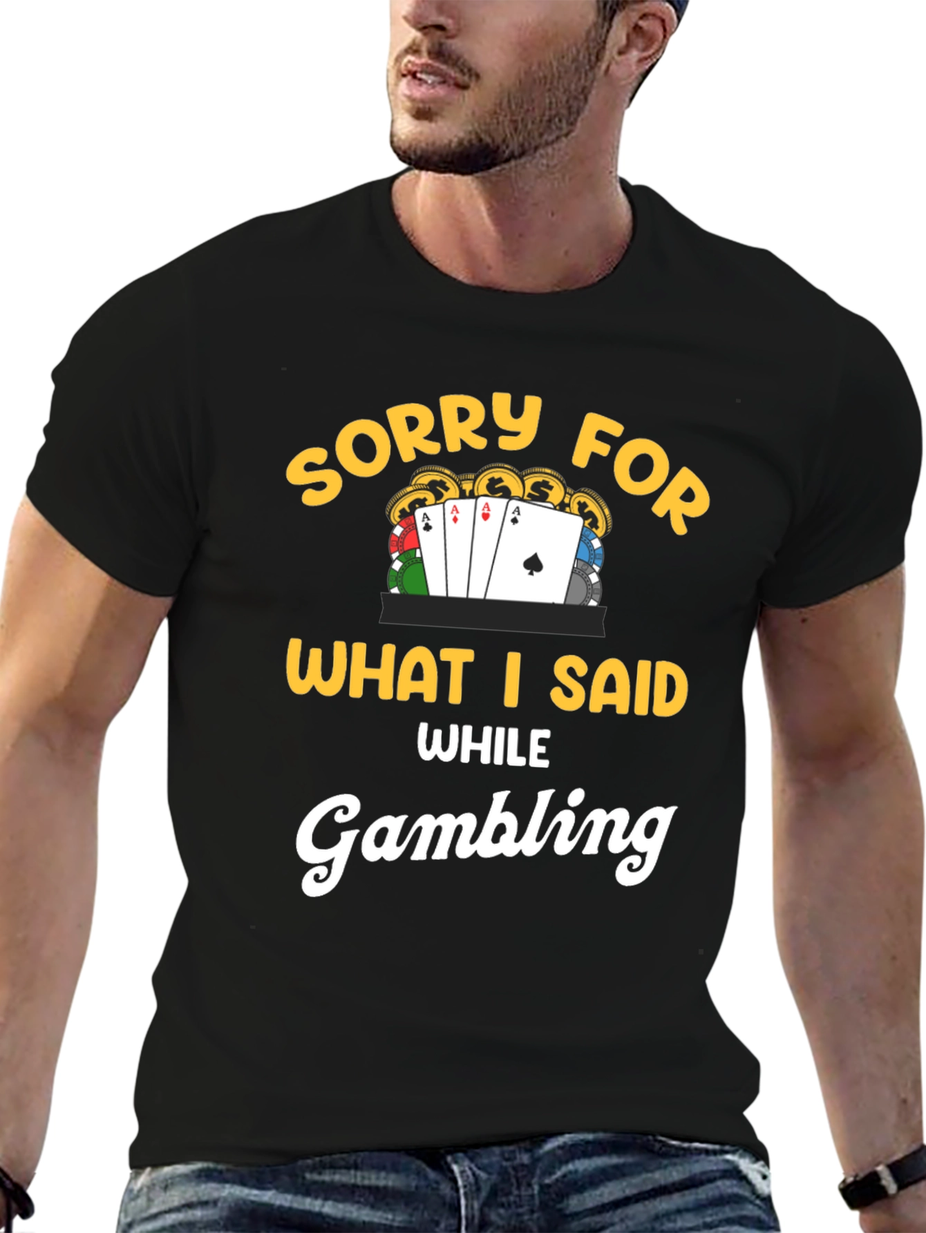 Sorry Gambling T-Shirt