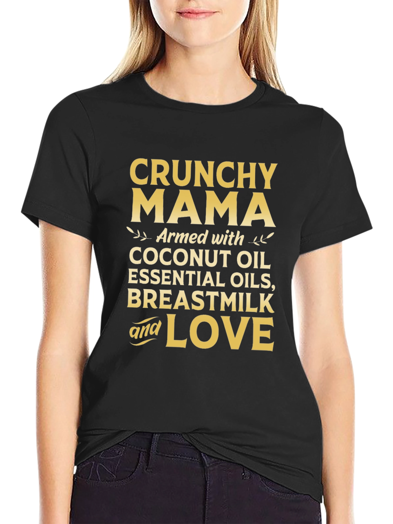 Crunchy Mama T-Shirt: Coconut Oil Breastmilk & Love