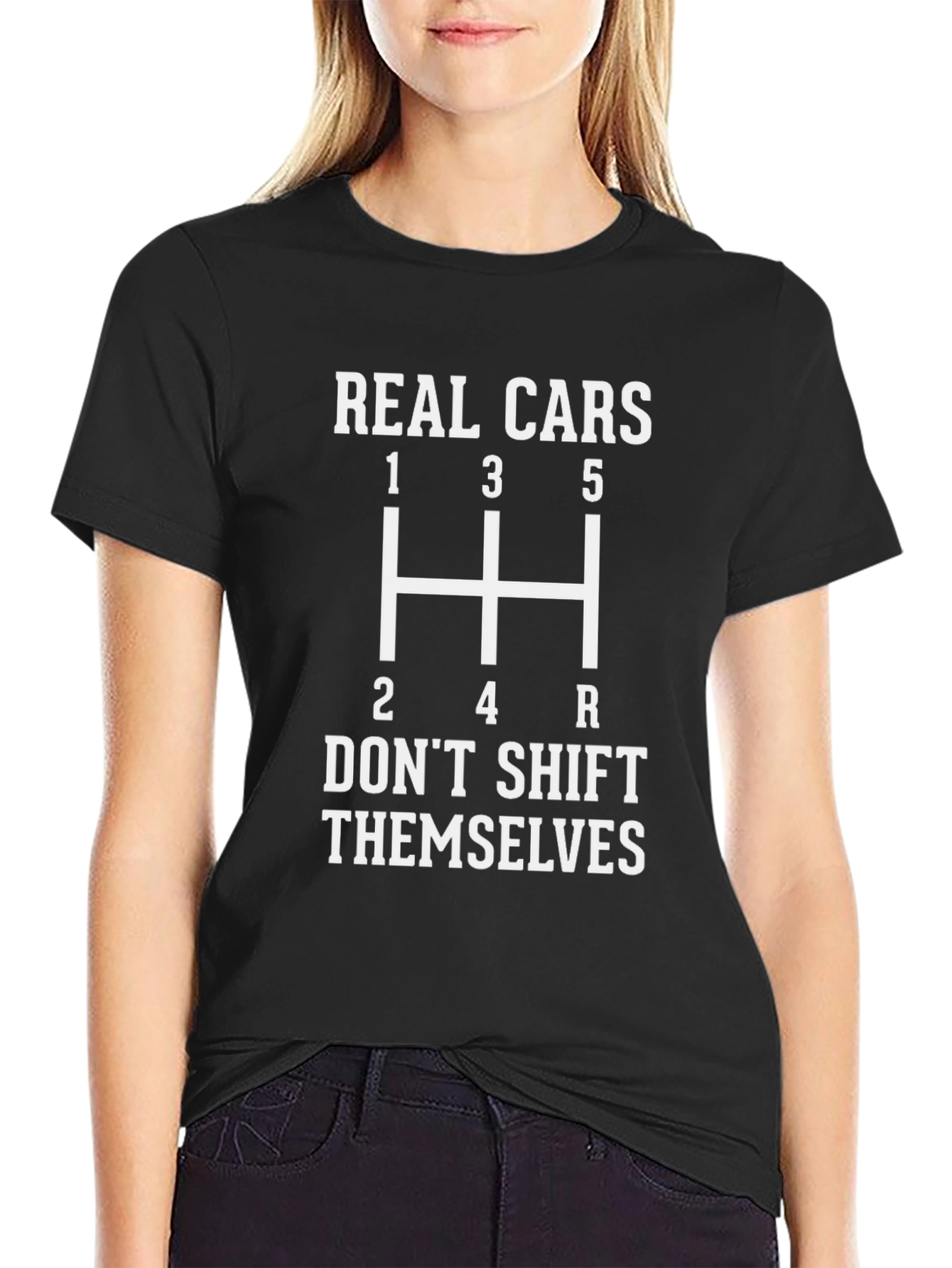Real Cars Dont Shift Themselves T-Shirt - Manual Transmission