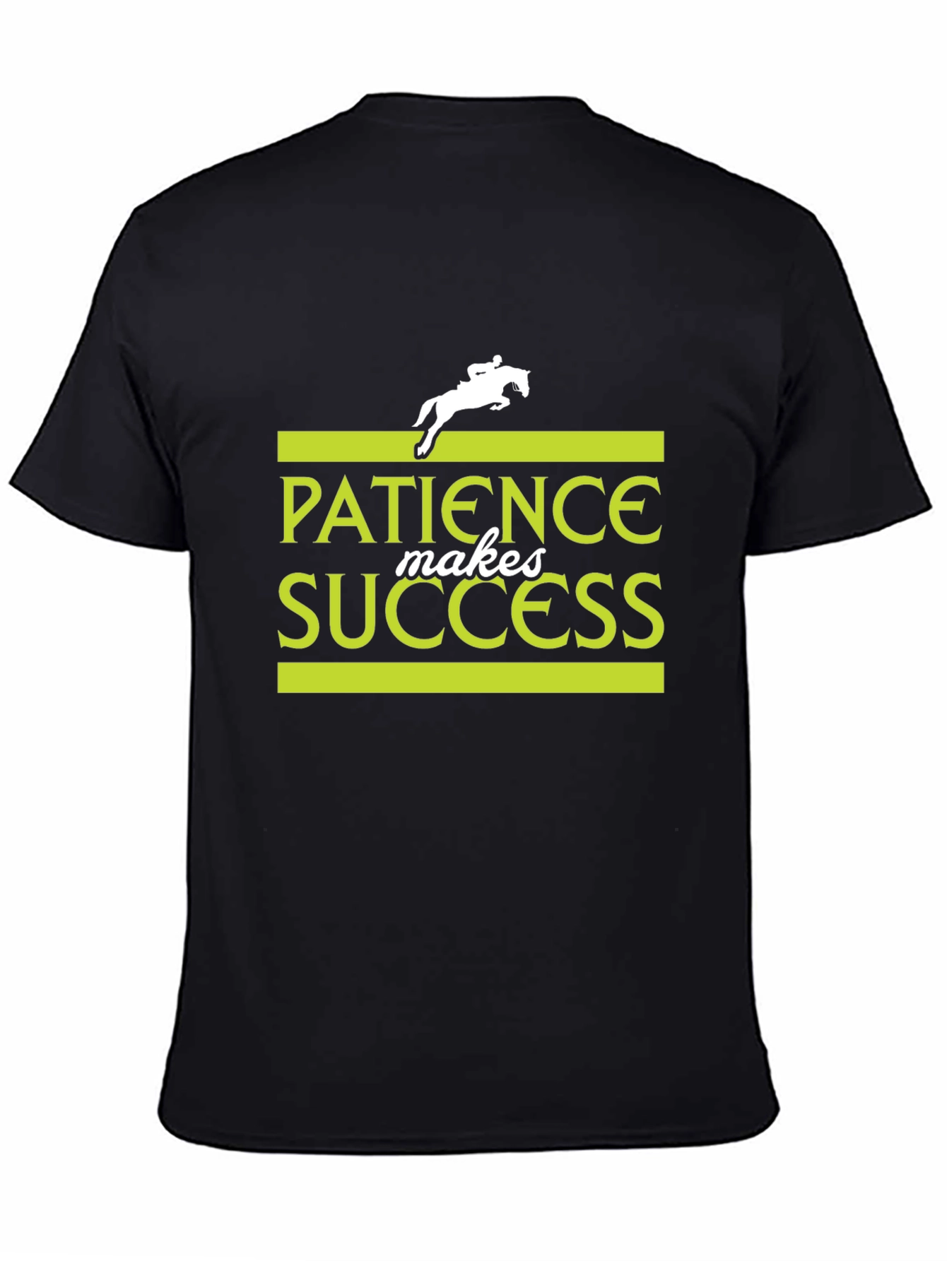 Patience Makes Success T-Shirt - Equestrian Design