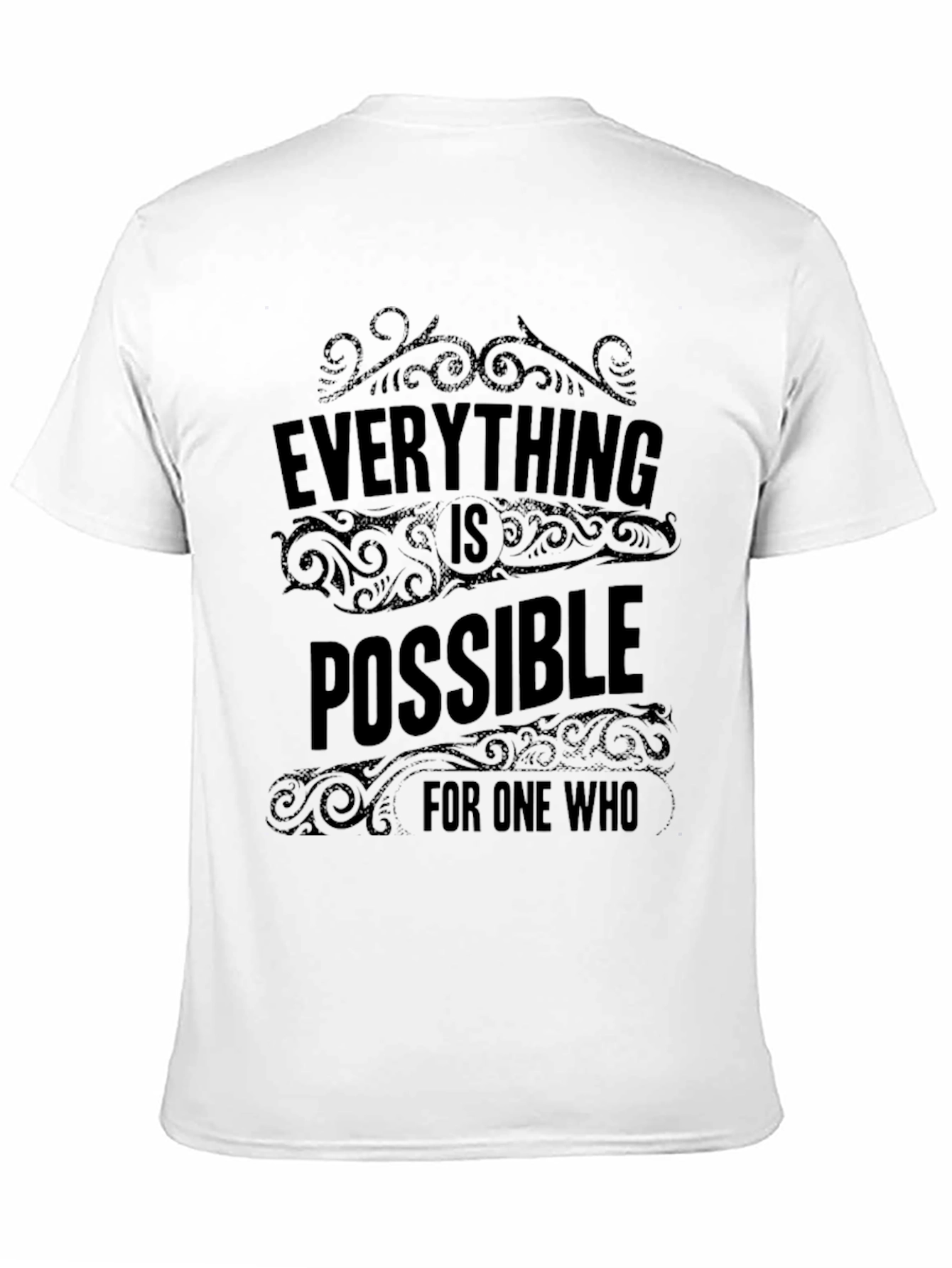Everything is Possible T-Shirt - Inspirational Design