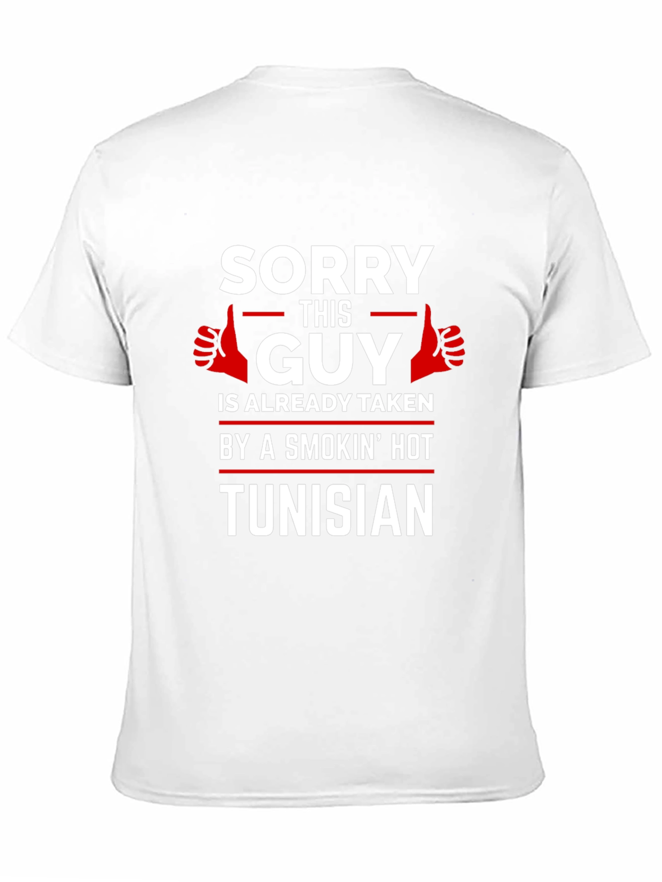 Sorry This Guy Is Taken Tunisian T-Shirt