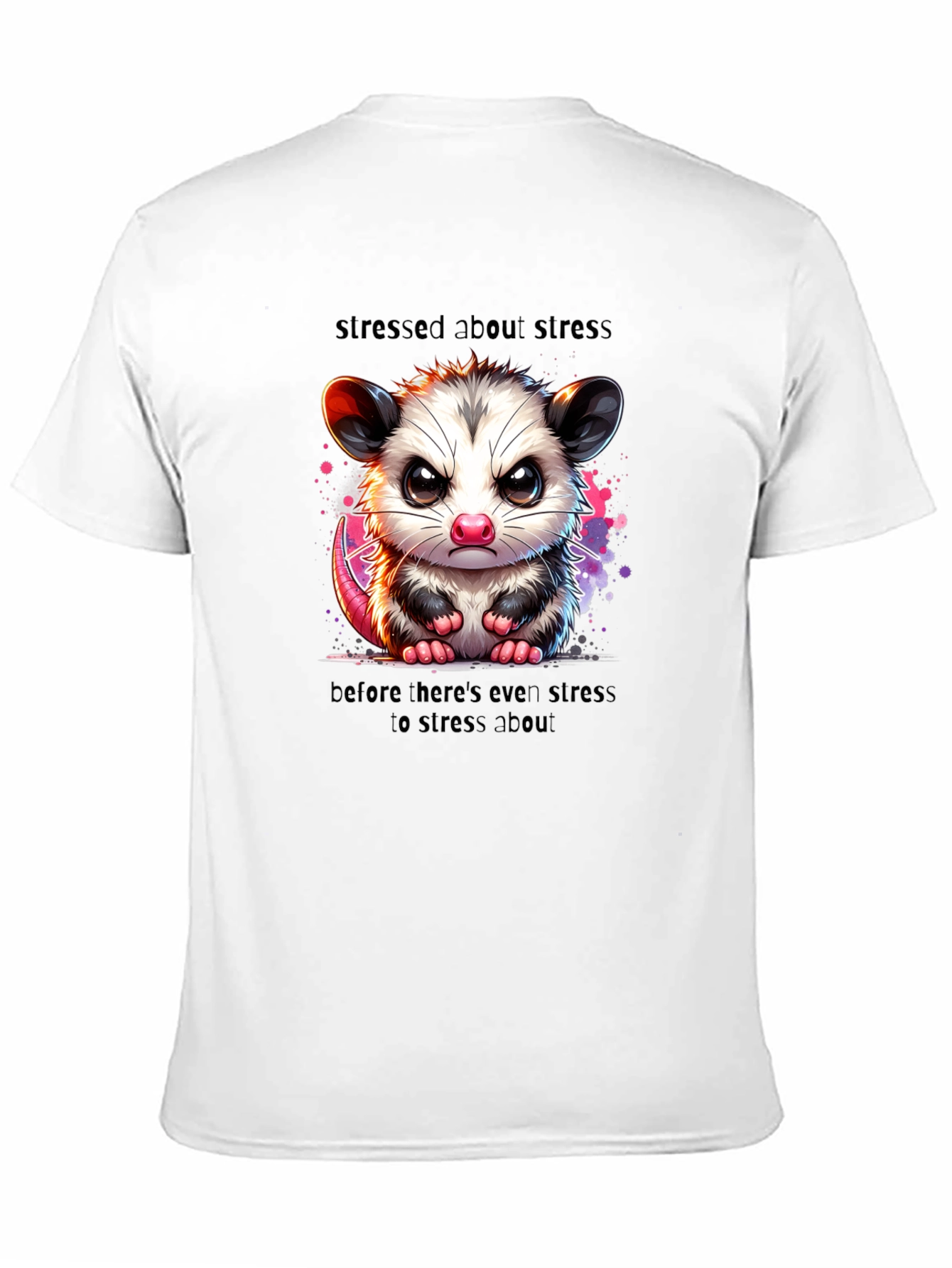 Stressed Opossum T-Shirt - Funny Graphic Tee