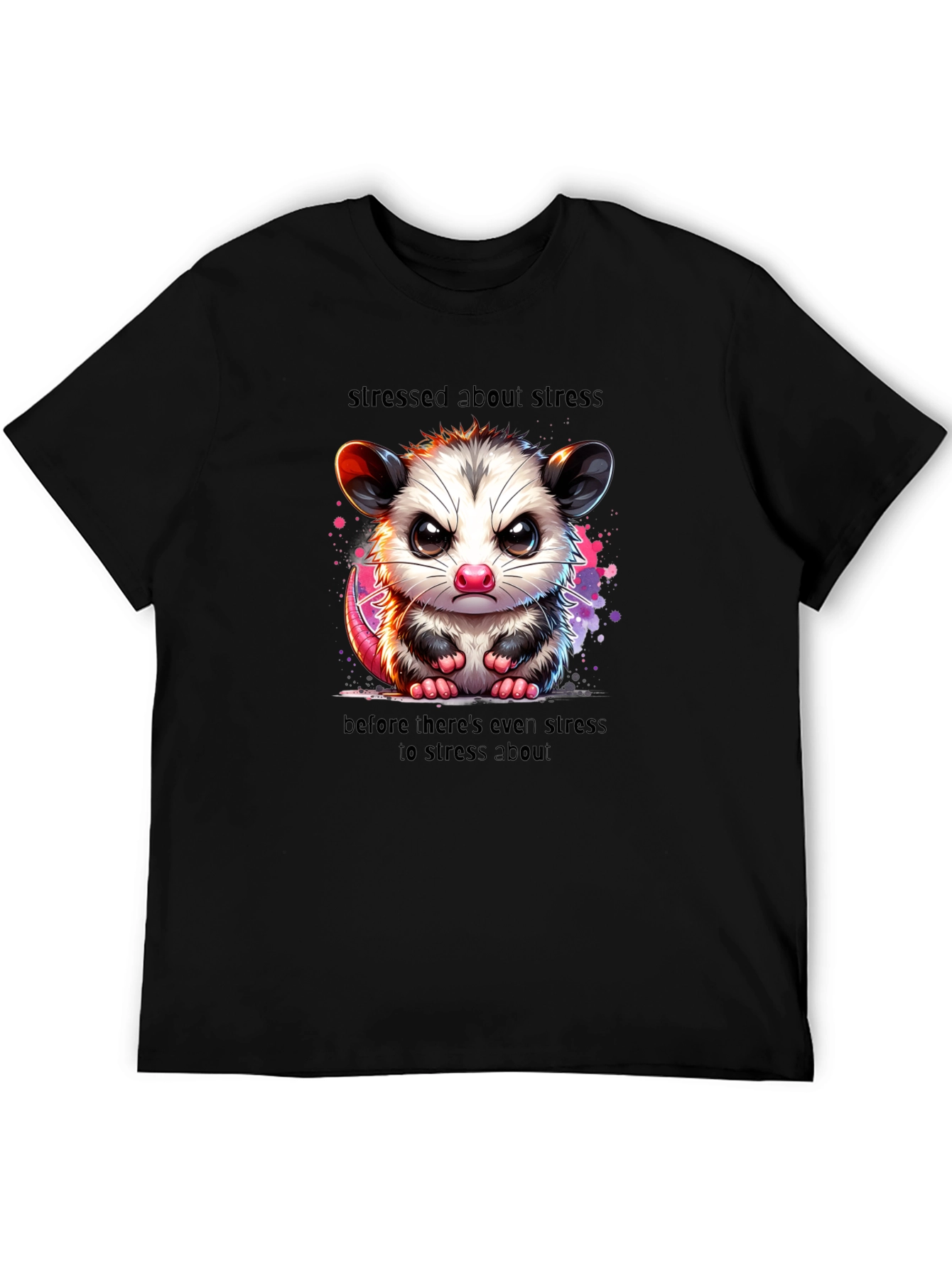 Stressed Opossum T-Shirt - Funny Graphic Tee