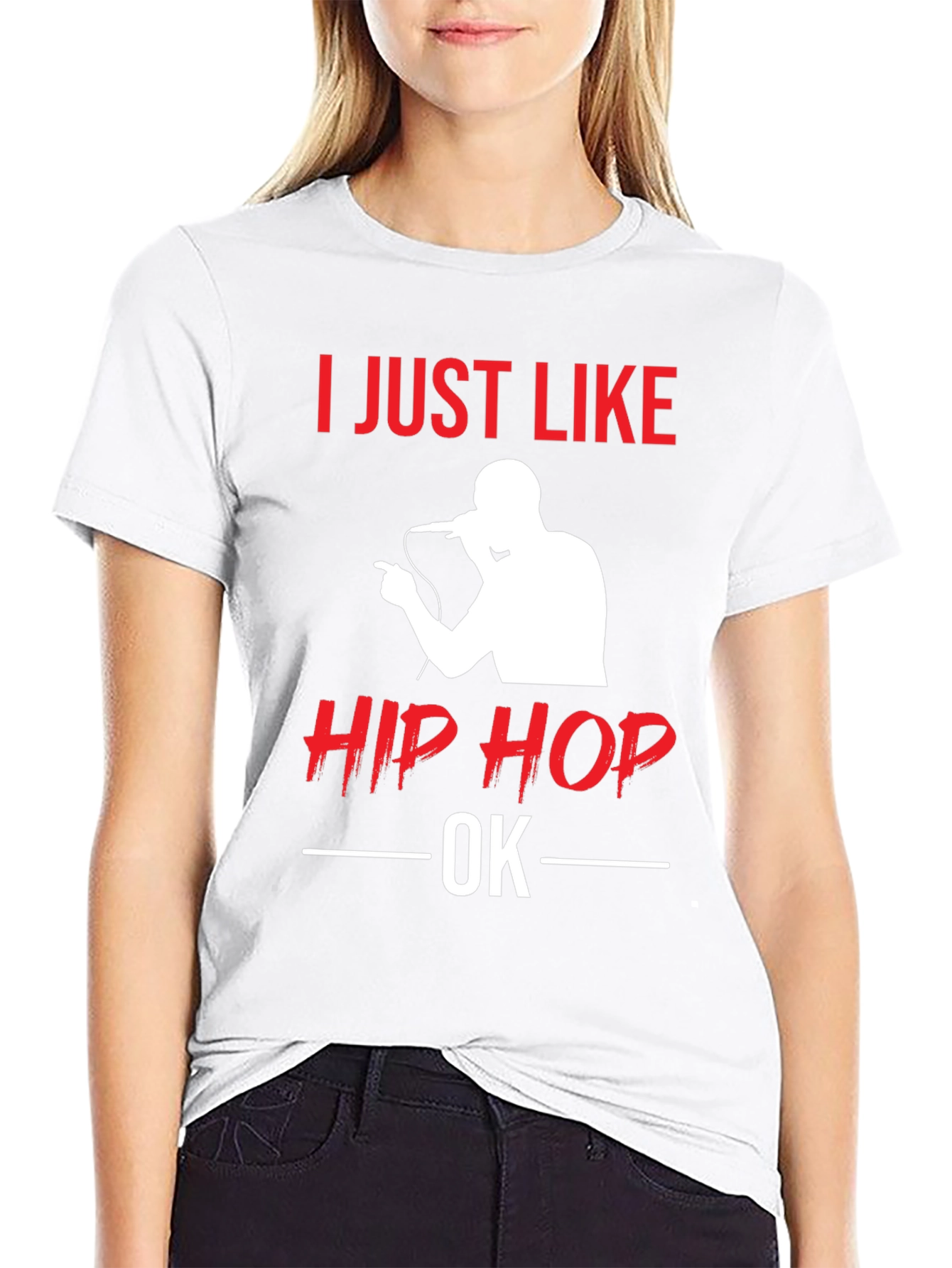 I Just Like Hip Hop OK T-Shirt