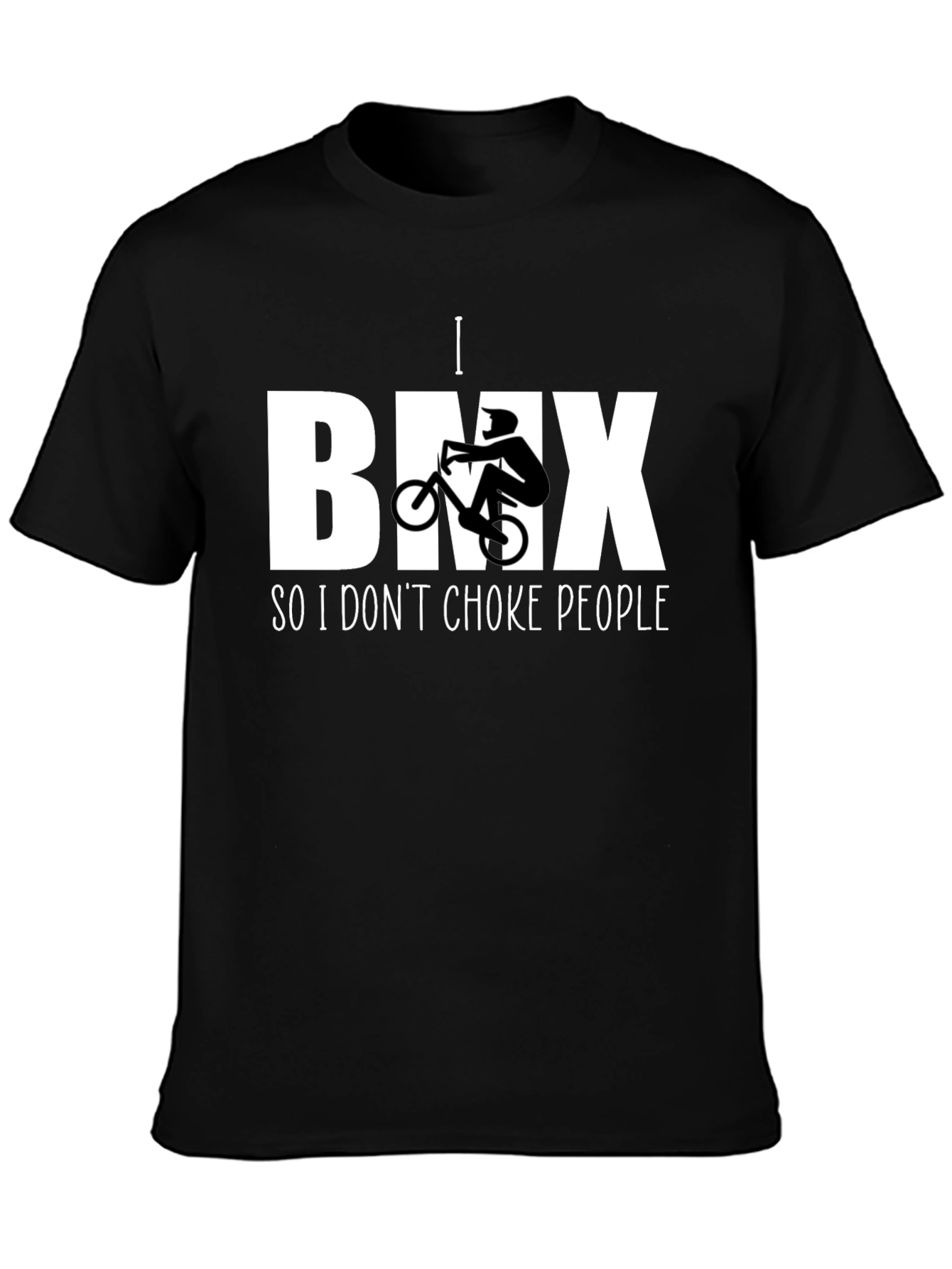 I BMX So I Dont Choke People T-Shirt