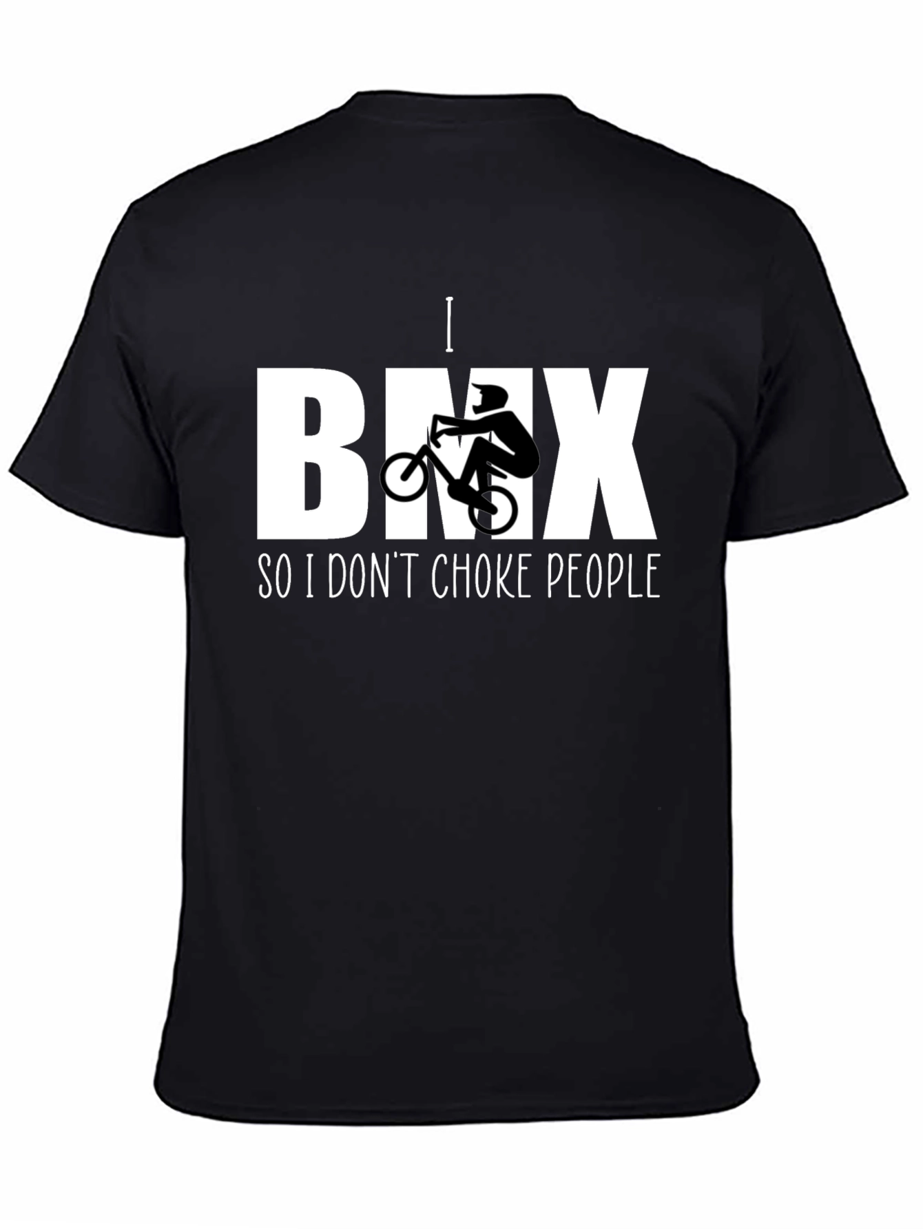 I BMX So I Dont Choke People T-Shirt