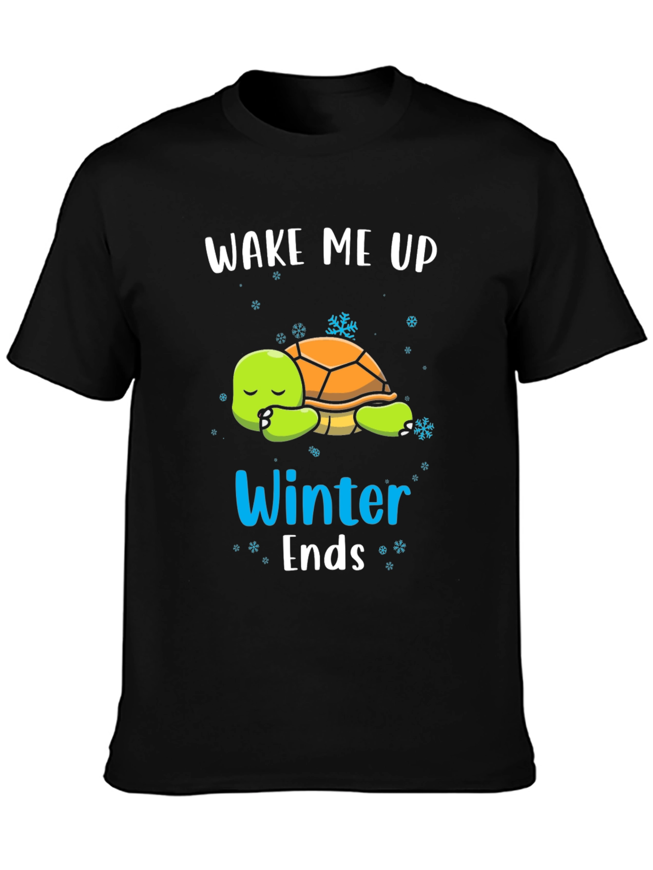 Wake Me Up When Winter Ends T-Shirt