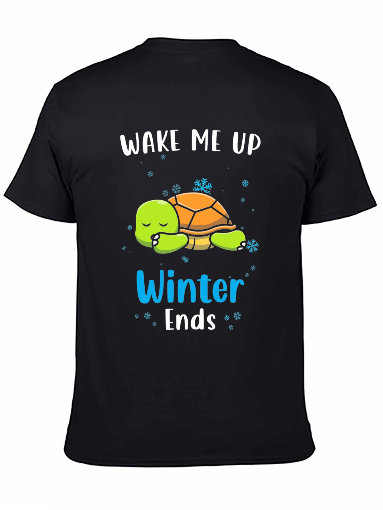 Wake Me Up When Winter Ends T-Shirt