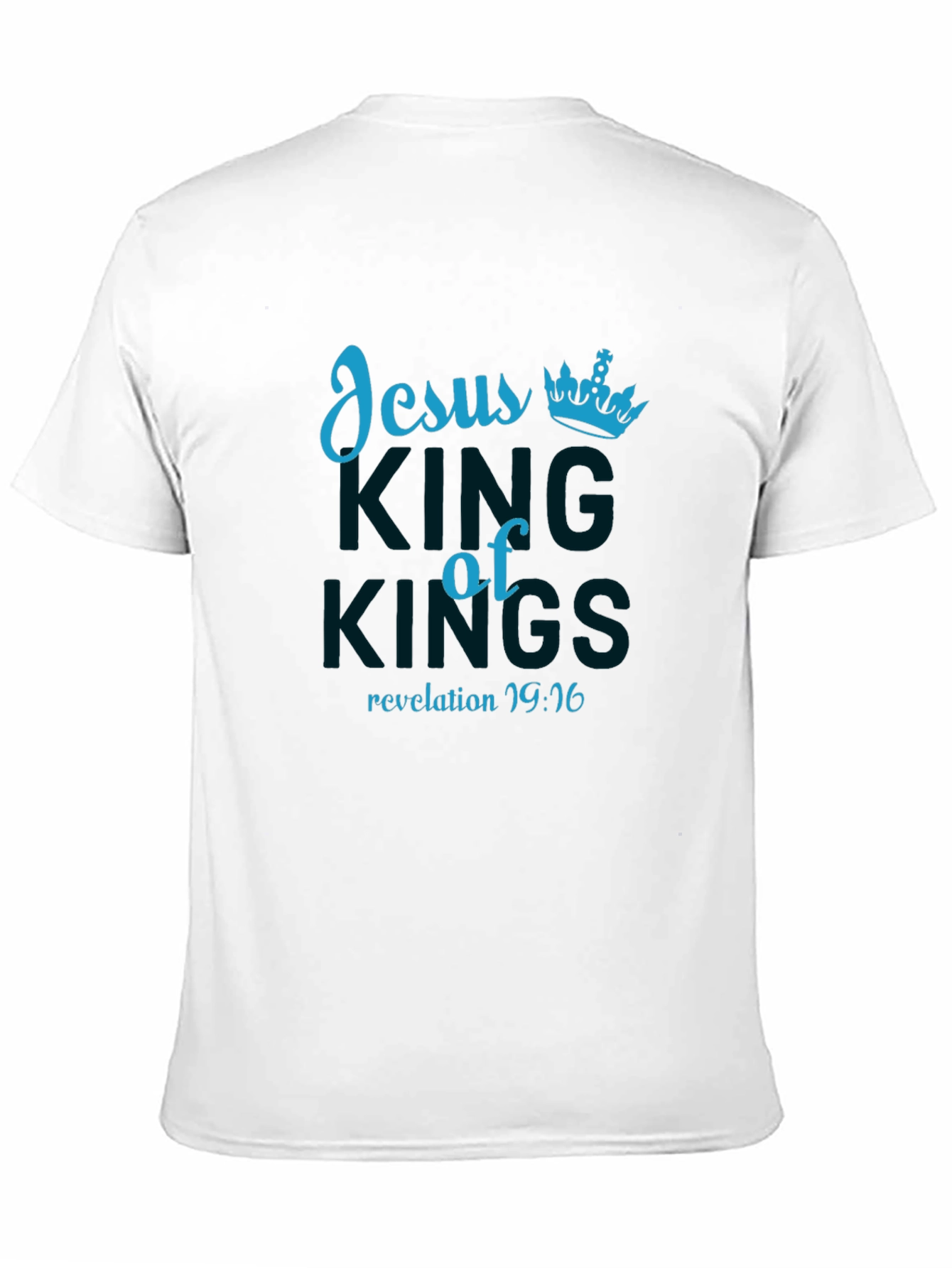 Jesus King of Kings T-Shirt - Revelation 19:16