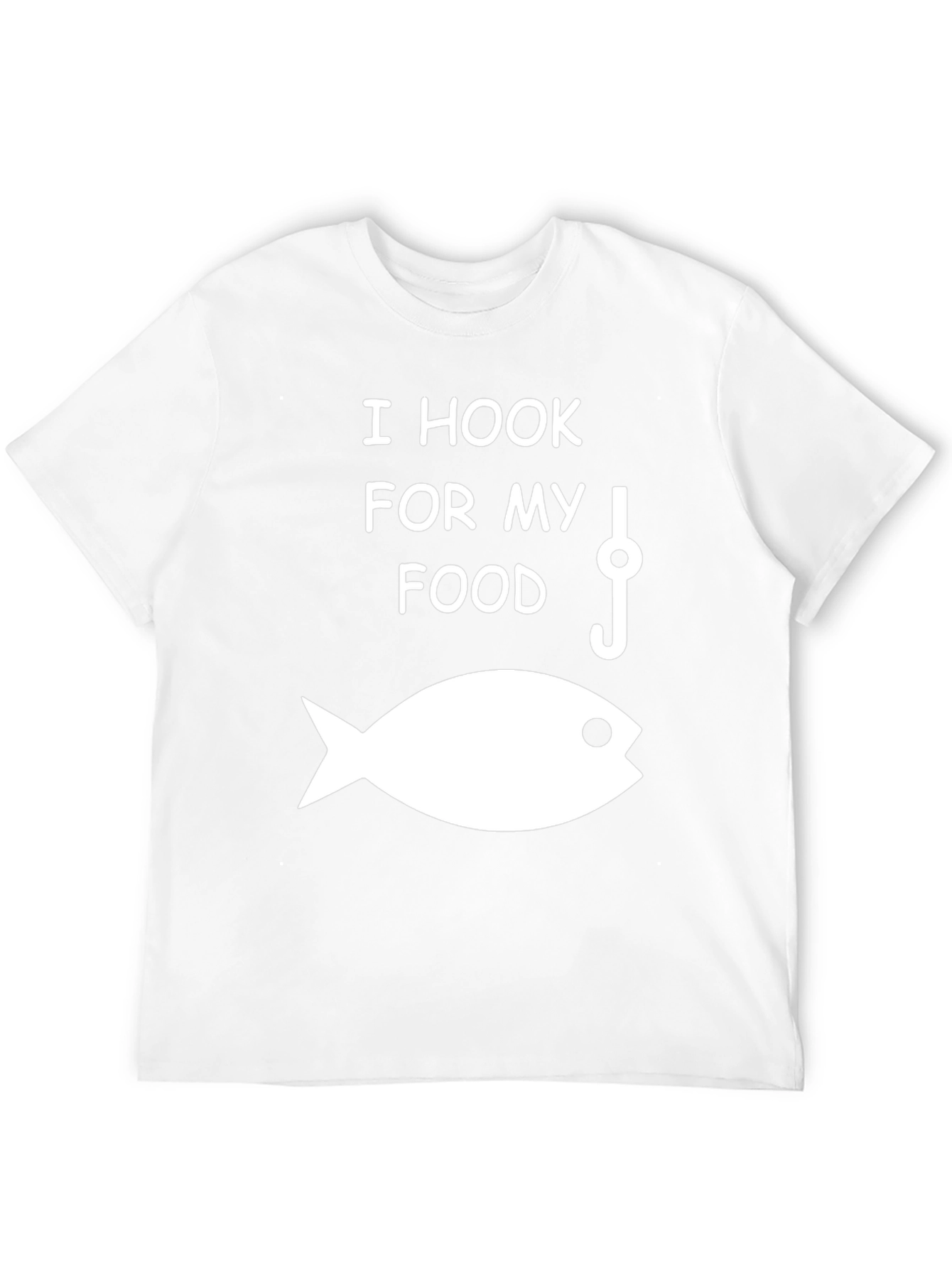 I Hook For My Food Fishing T-Shirt