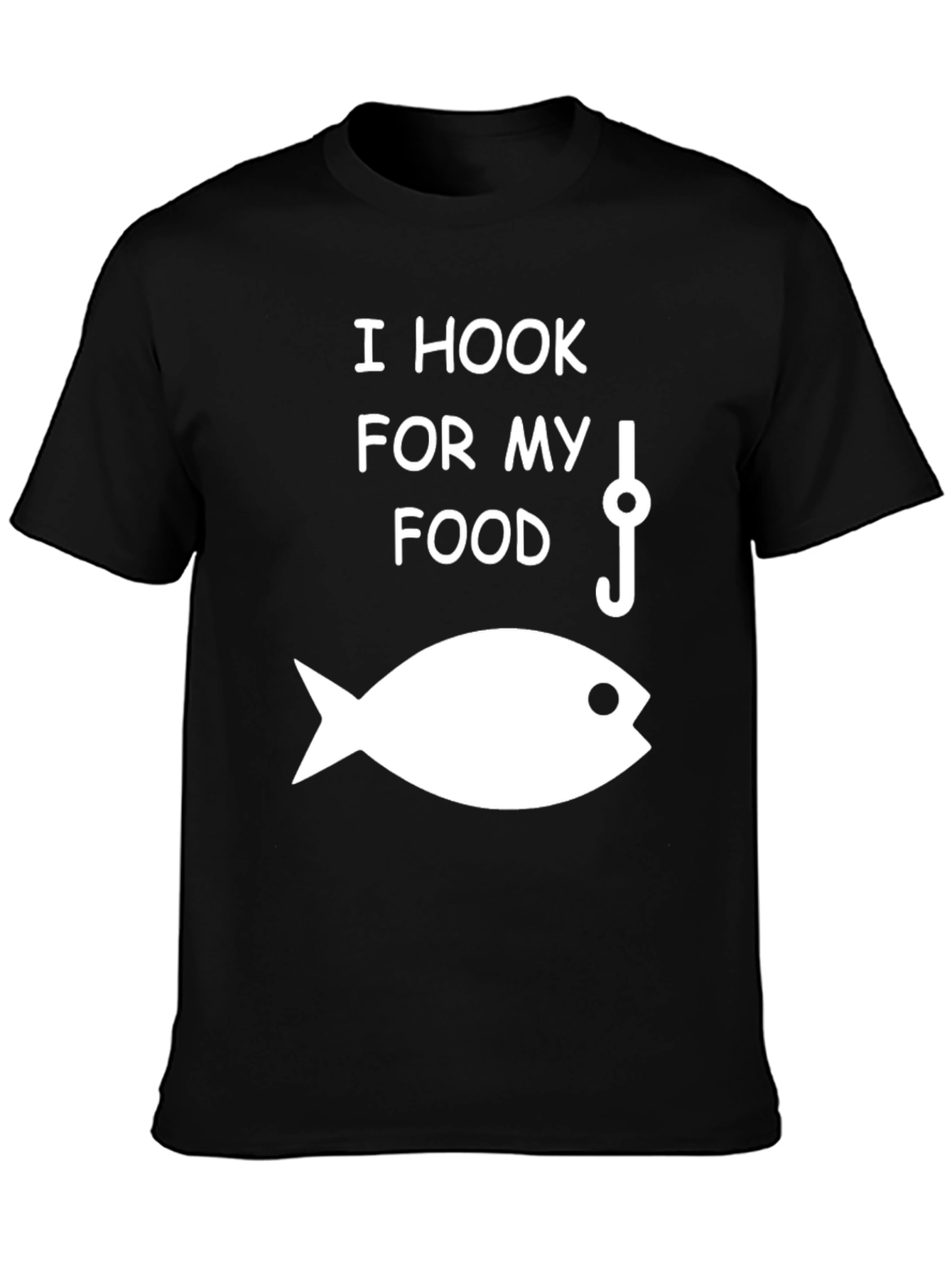 I Hook For My Food Fishing T-Shirt