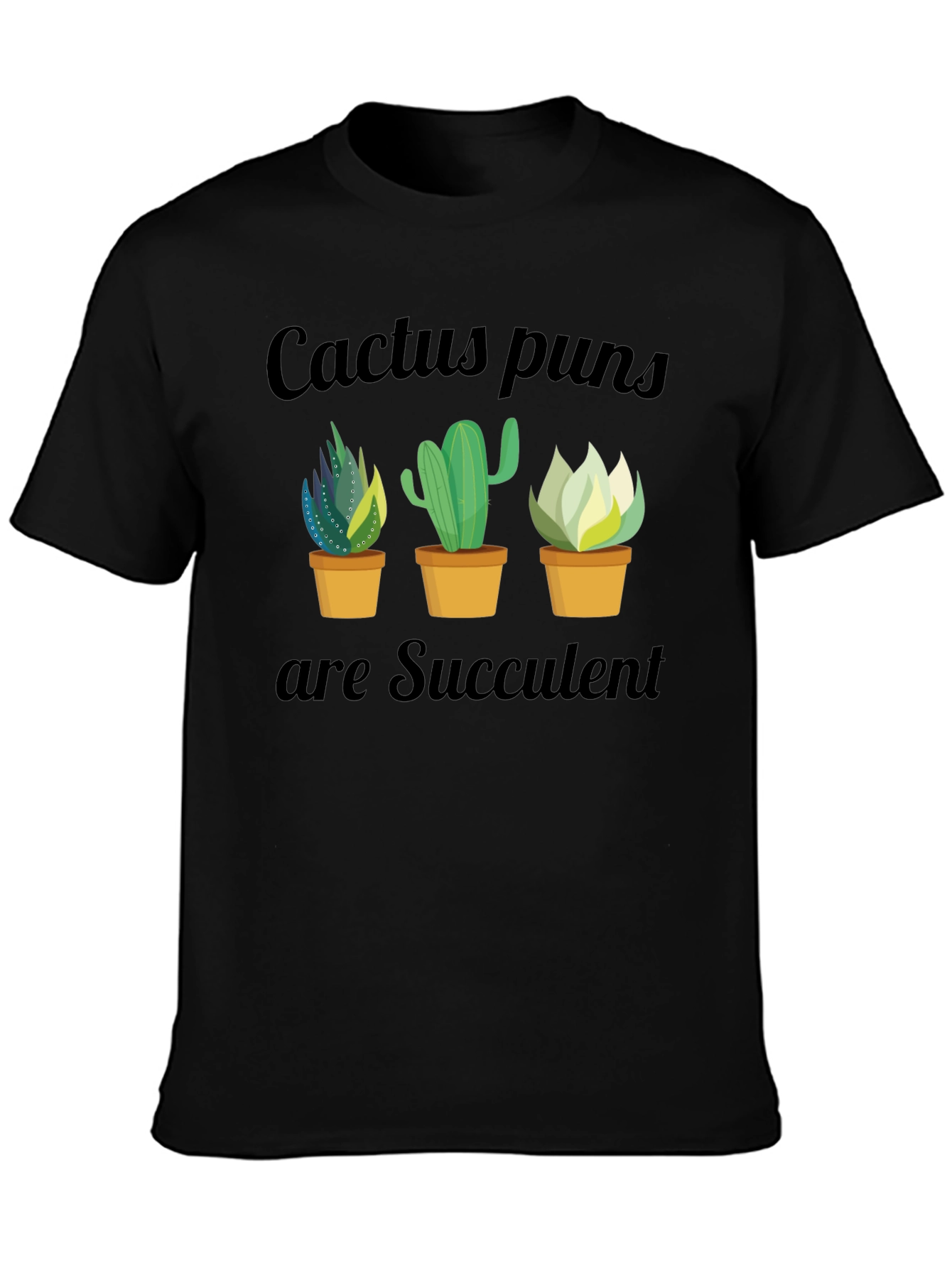 Cactus Puns Succulent Graphic T-Shirt - Unisex