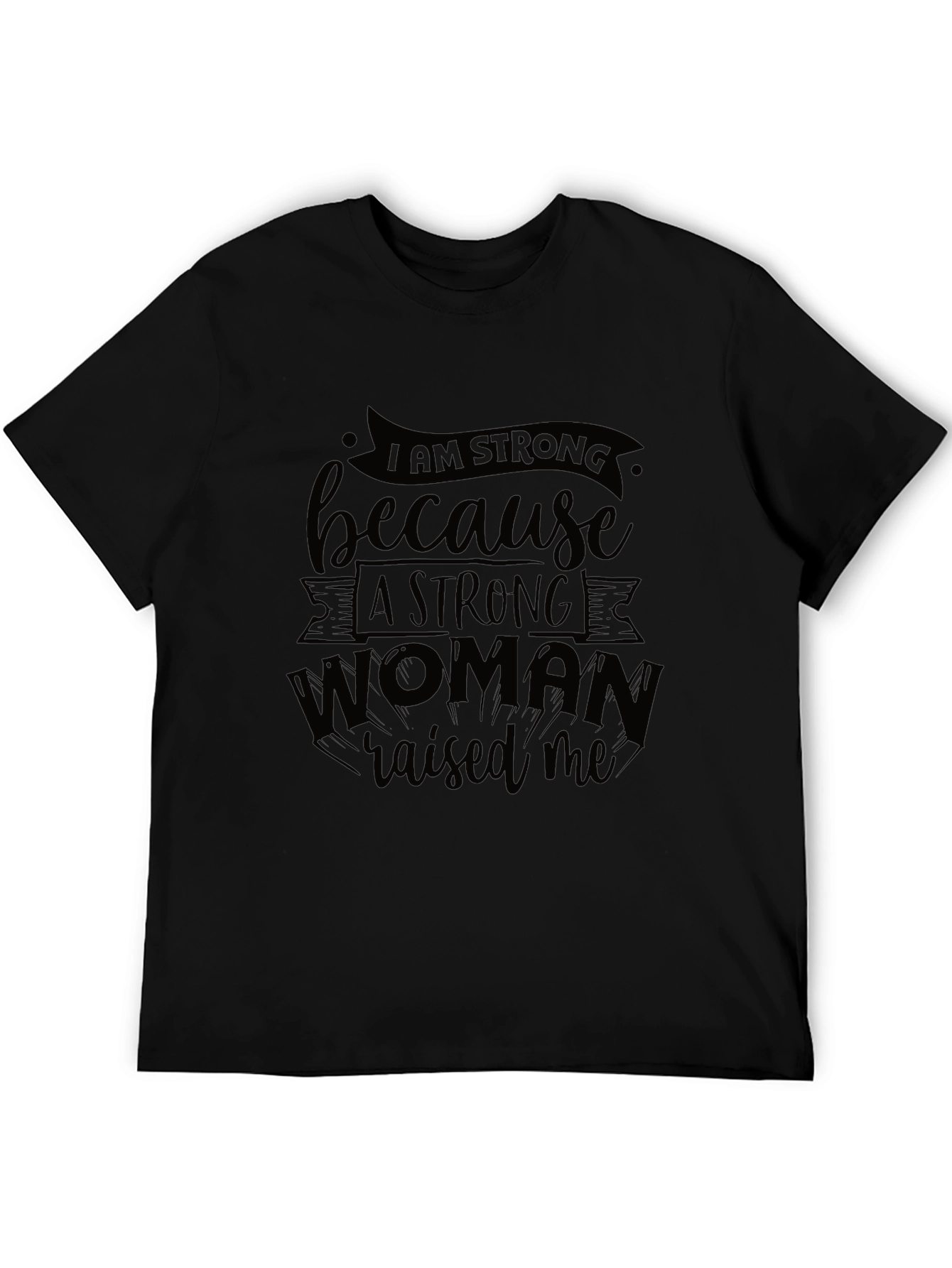 I Am Strong Black Graphic T-Shirt