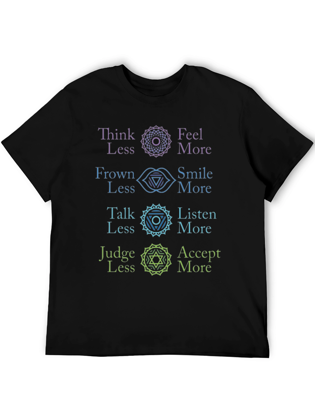 Chakra Alignment T-Shirt: Think Feel Talk Judge