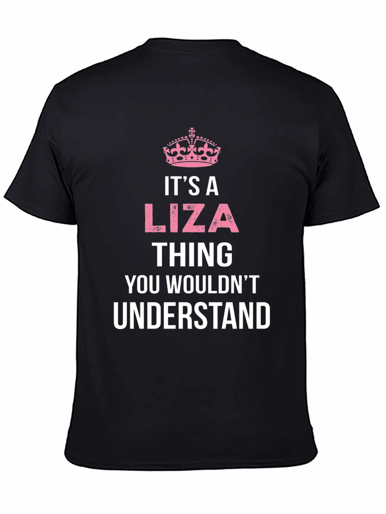 Its A Liza Thing T-Shirt - You Wouldnt Understand