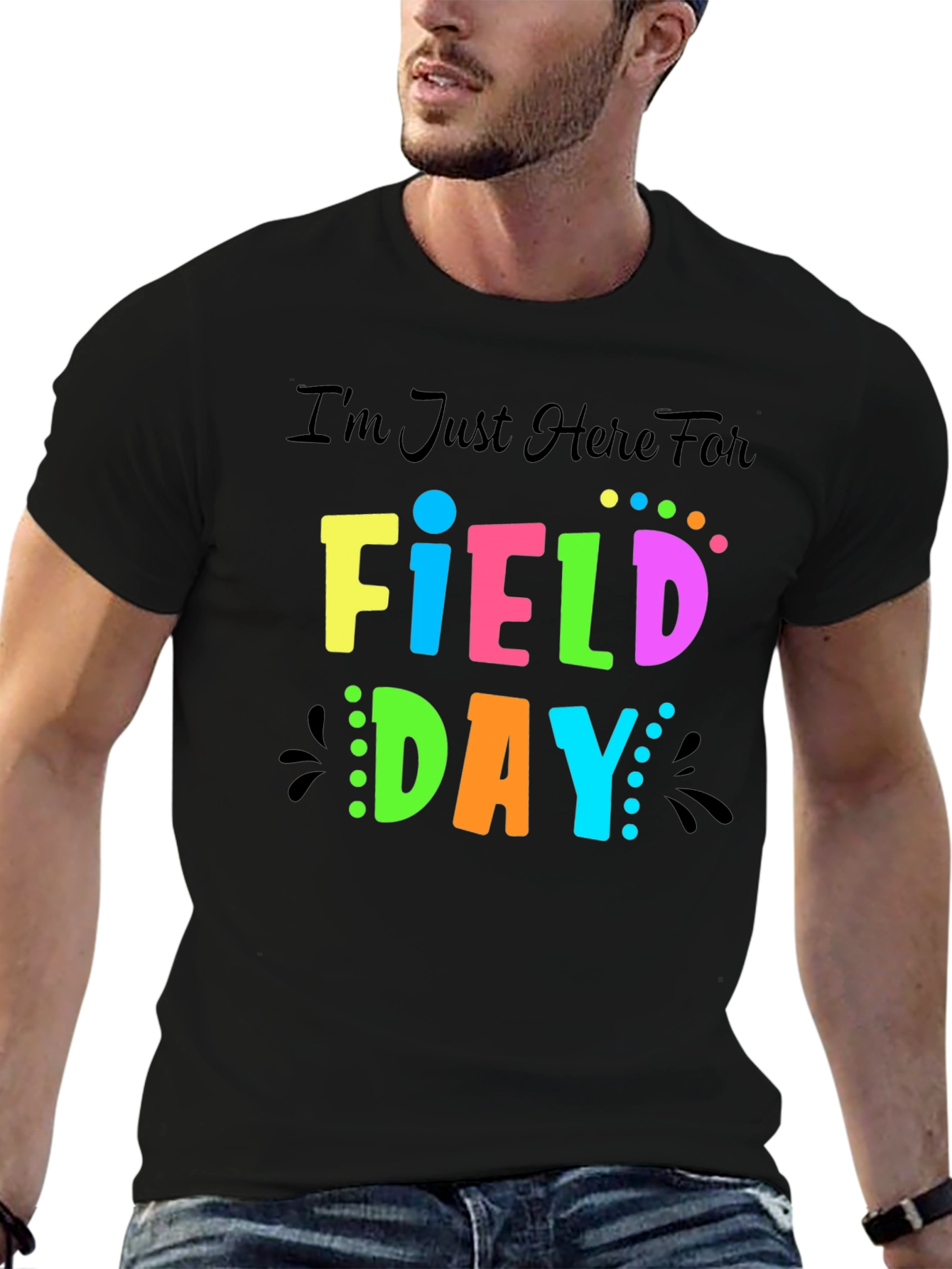 Im Just Here For Field Day T-Shirt