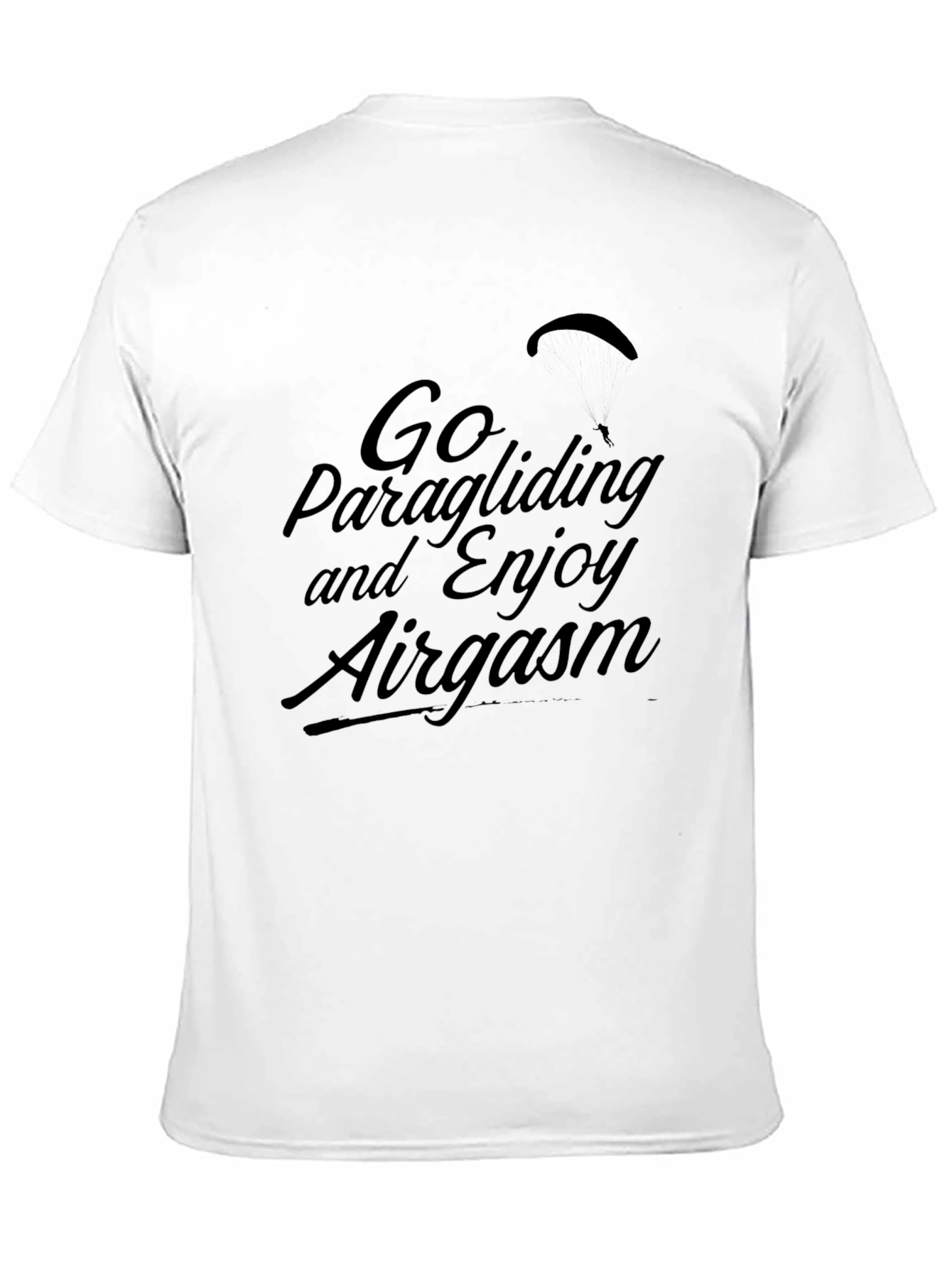 Go Paragliding T-Shirt: Enjoy Airgasm!