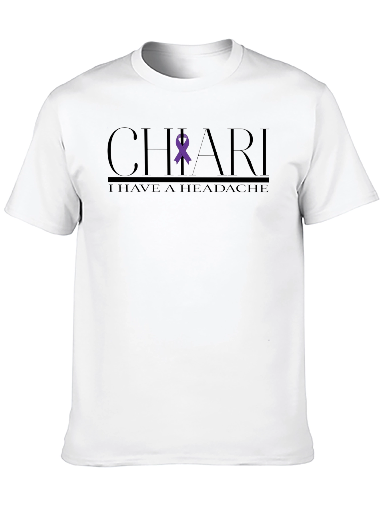 Chiari Awareness T-Shirt - I Have A Headache Tee