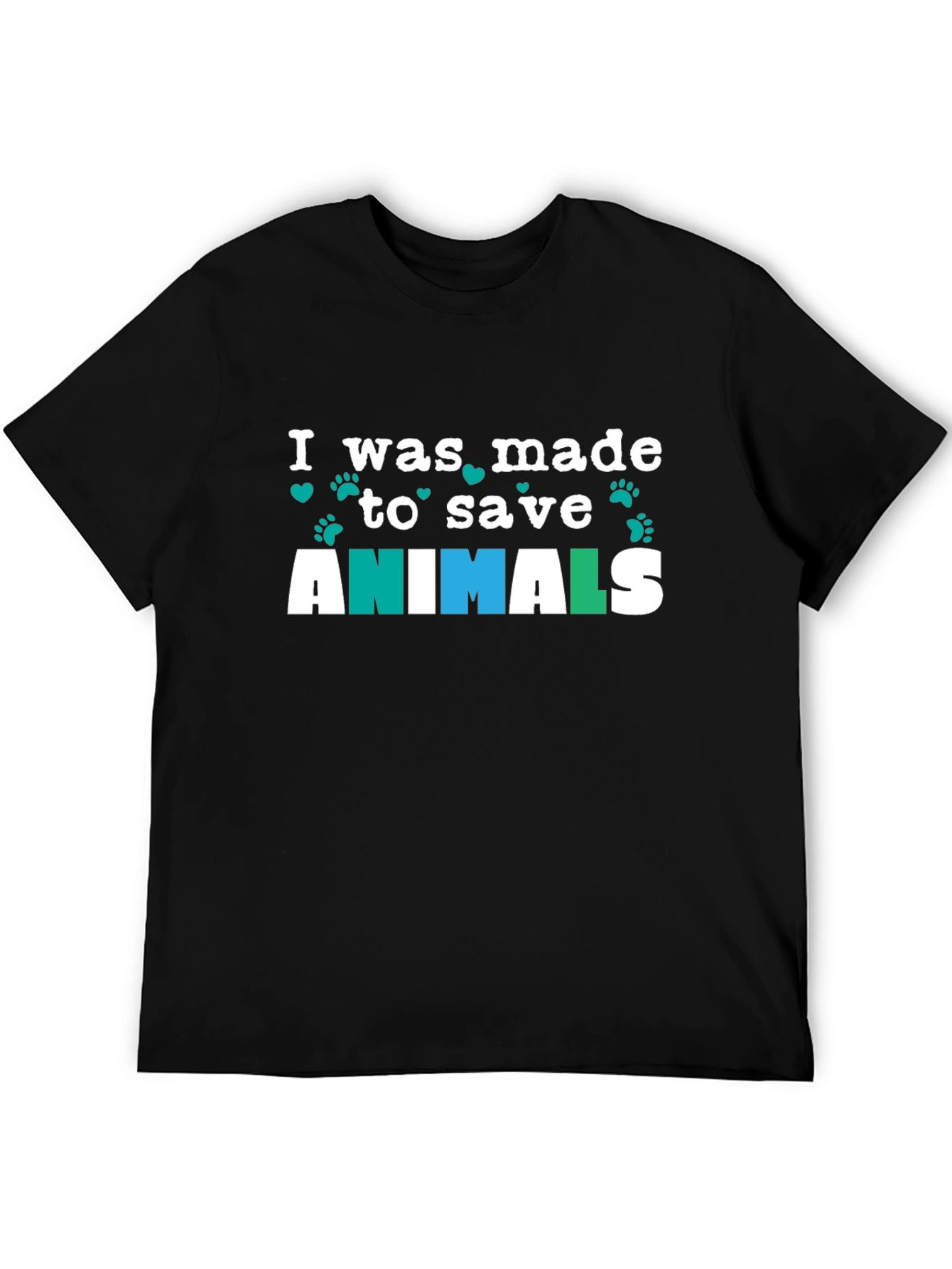 I Was Made To Save Animals T-Shirt