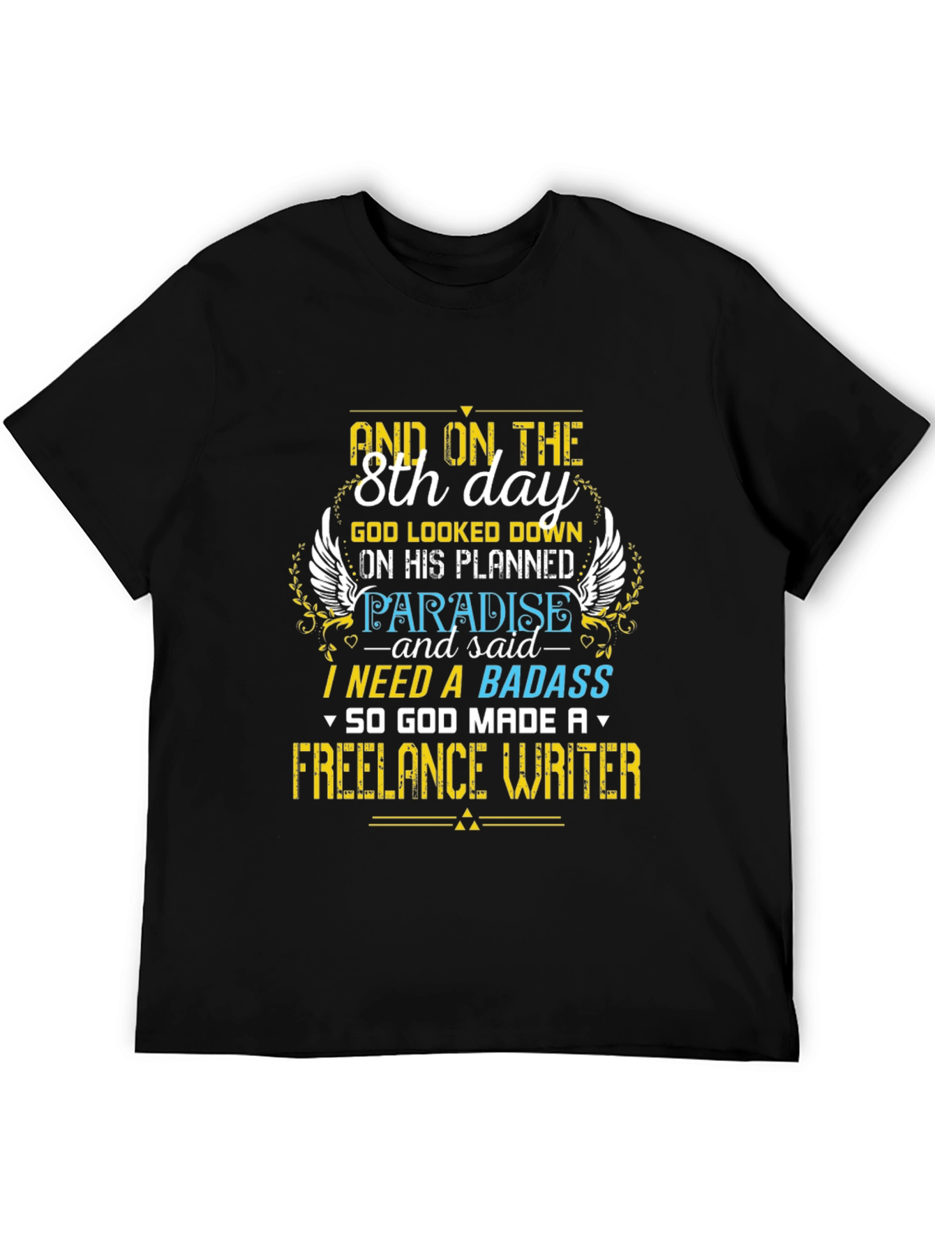 Freelance Writer T-Shirt - 8th Day Design