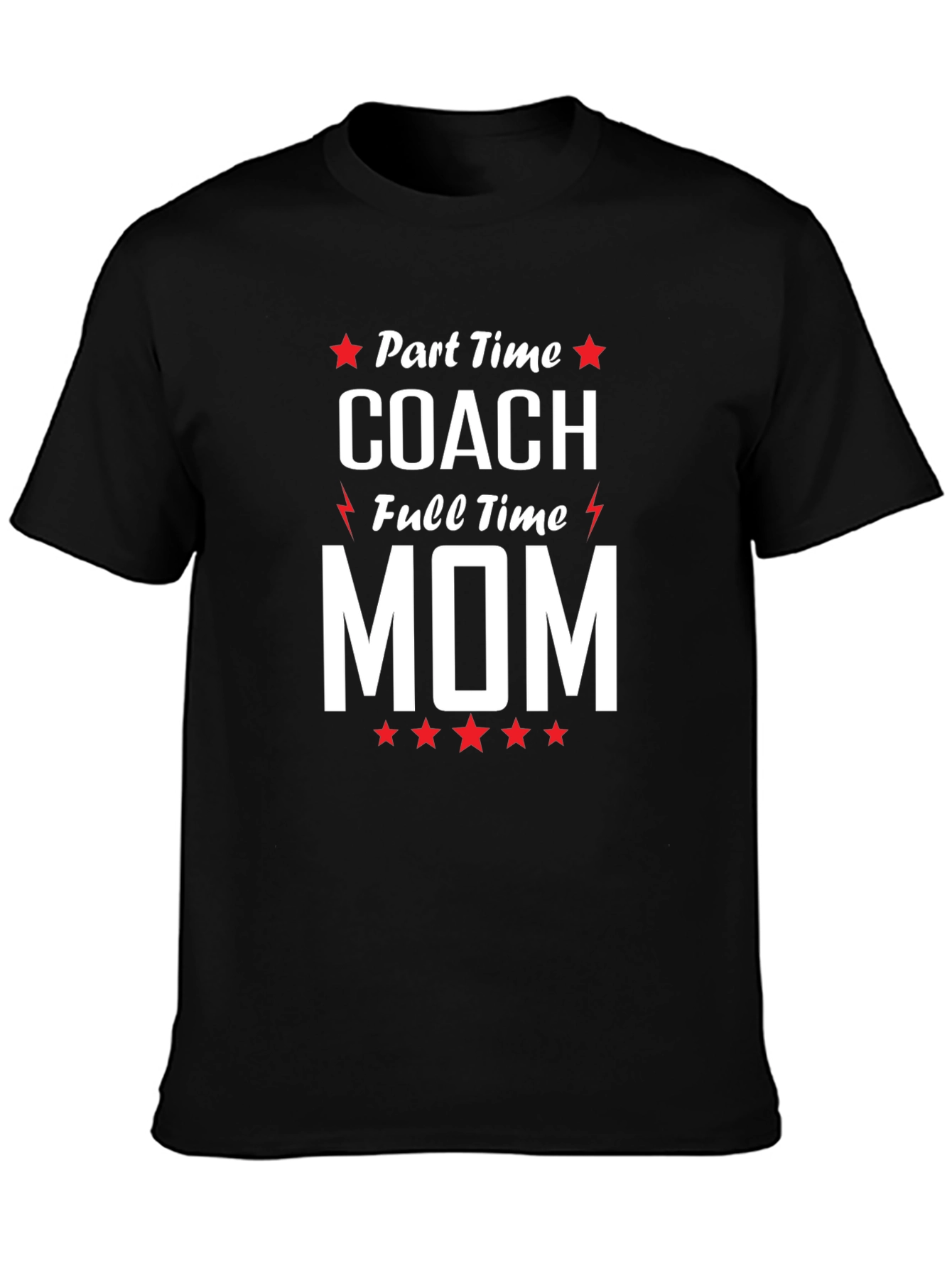 Part Time Coach Full Time Mom Graphic Tee