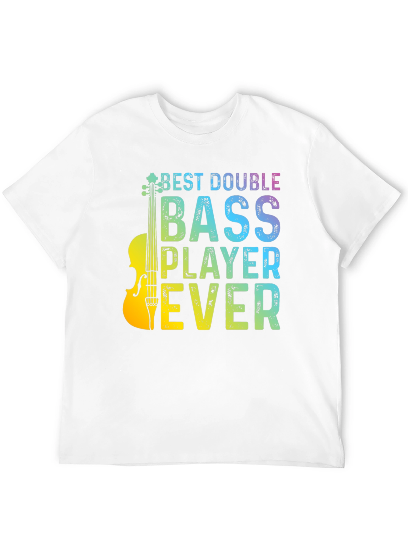 Best Double Bass Player Ever Graphic T-Shirt