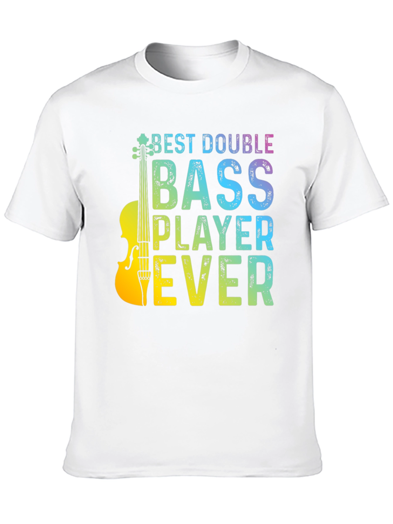Best Double Bass Player Ever Graphic T-Shirt