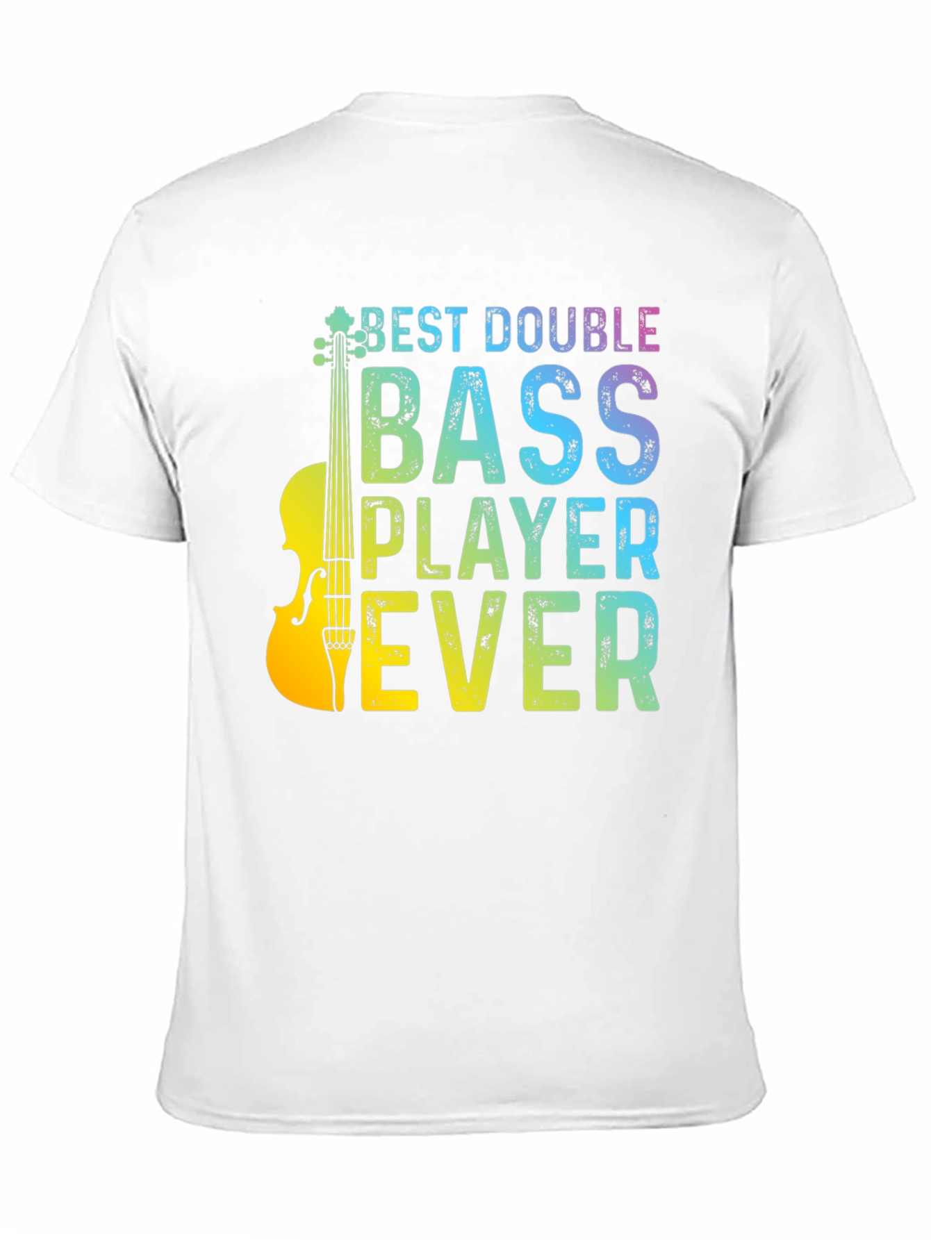 Best Double Bass Player Ever Graphic T-Shirt