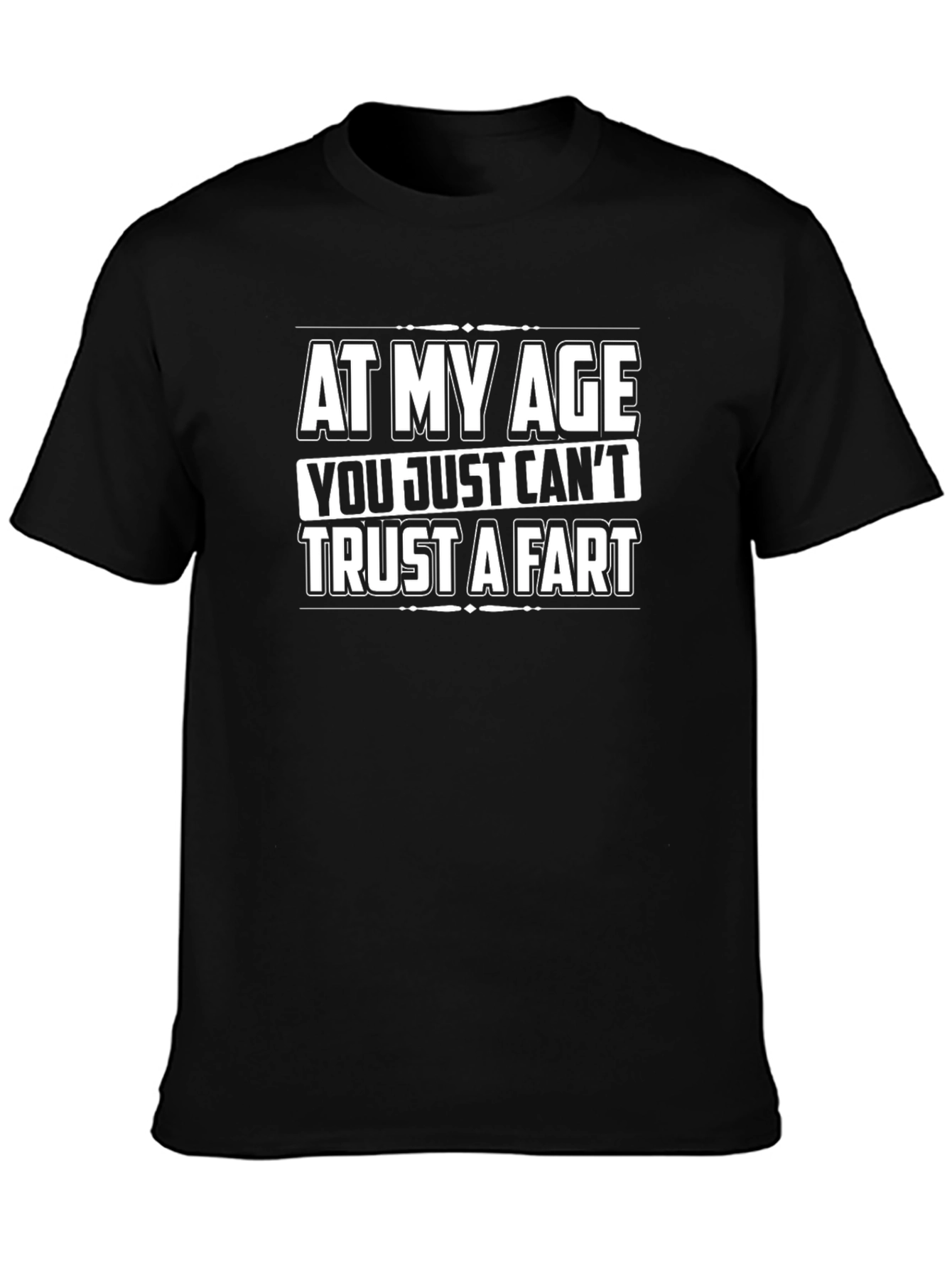 Funny At My Age... Graphic Tee