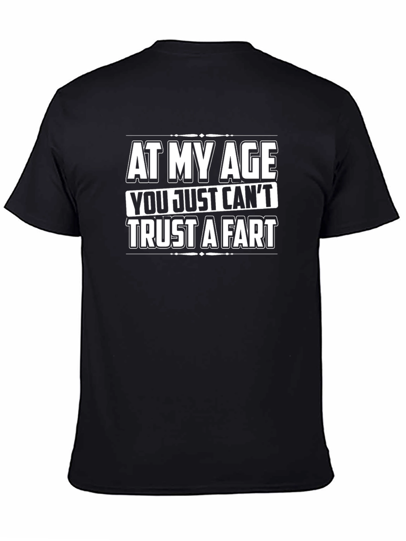 Funny At My Age... Graphic Tee