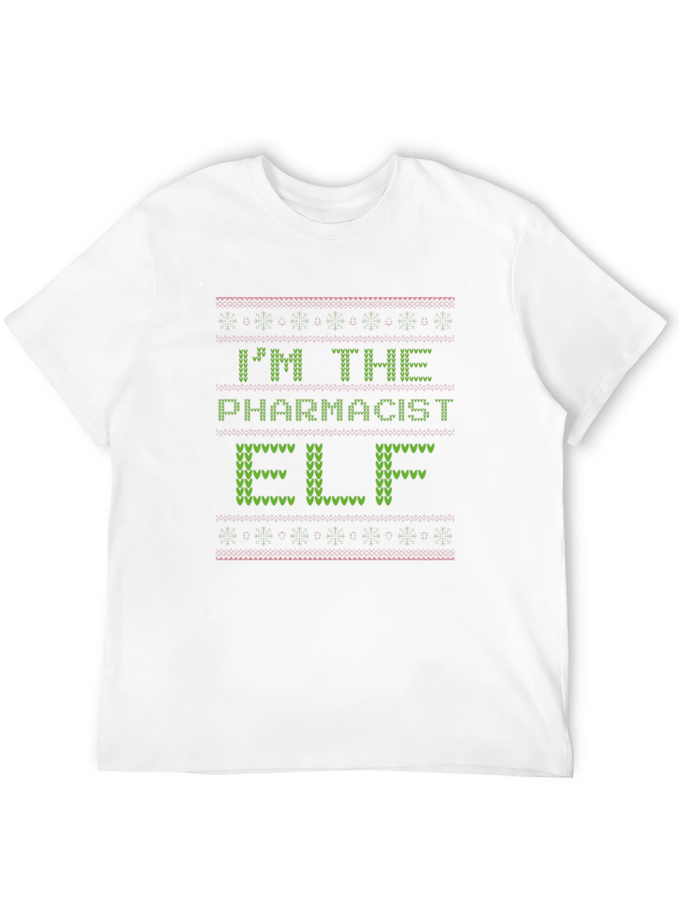 Im The Pharmacist Elf Christmas Ugly Sweater T-Shirt