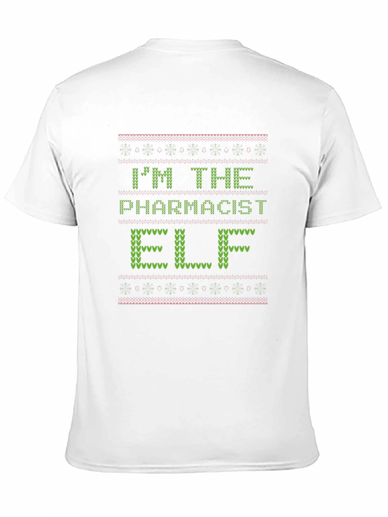 Im The Pharmacist Elf Christmas Ugly Sweater T-Shirt