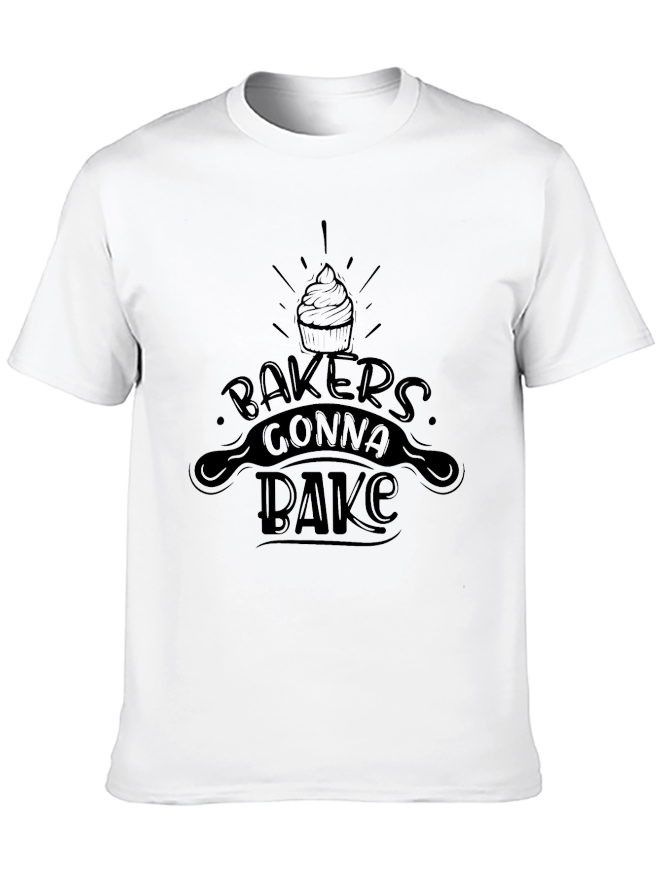 Bakers Gonna Bake T-Shirt - Cupcake Design
