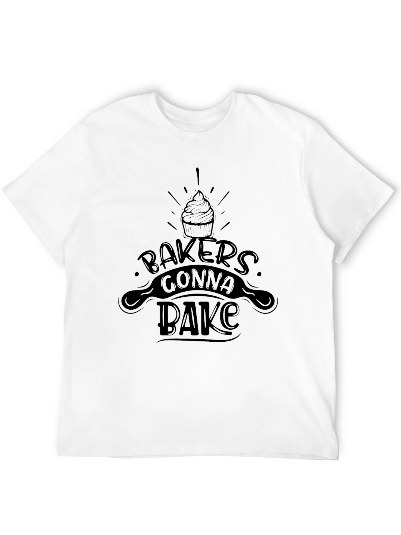 Bakers Gonna Bake T-Shirt - Cupcake Design
