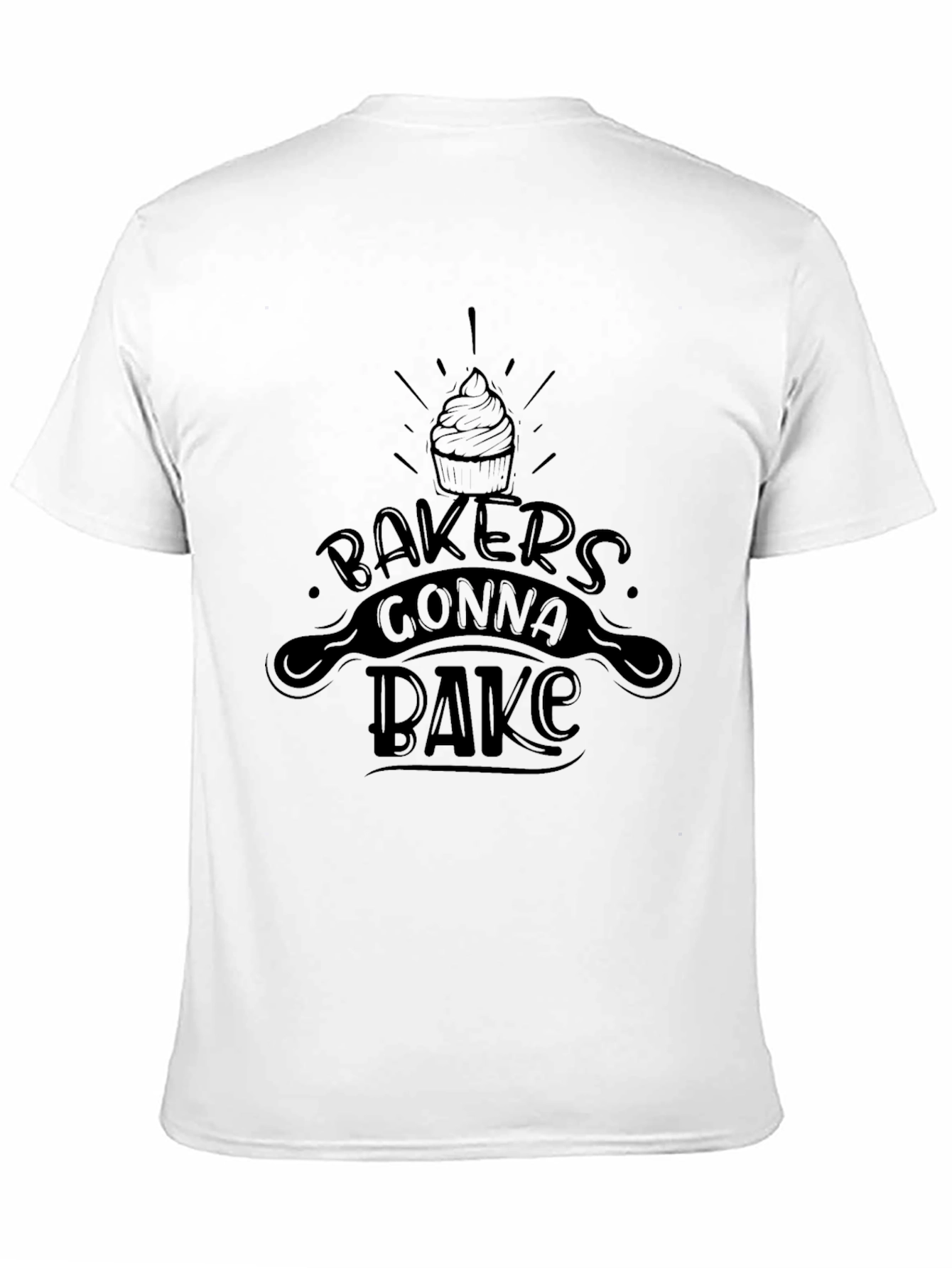 Bakers Gonna Bake T-Shirt - Cupcake Design