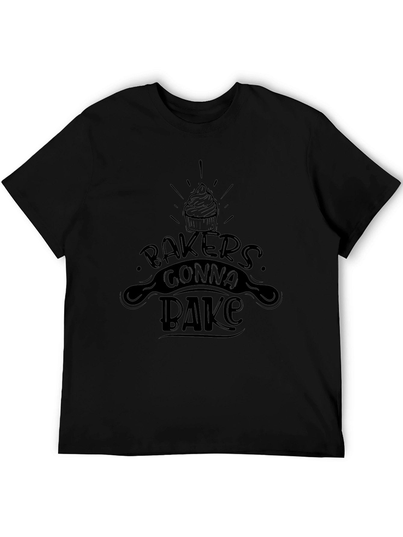 Bakers Gonna Bake T-Shirt - Cupcake Design