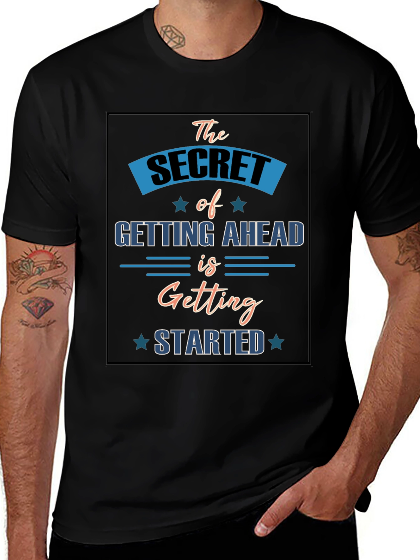 Motivational T-Shirt: Secret to Getting Ahead