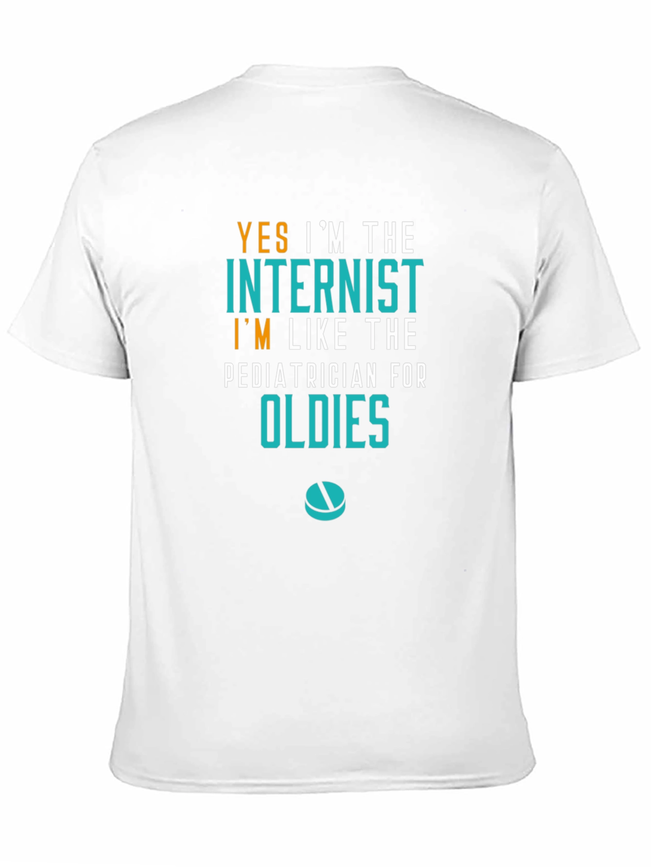 Internist Oldies Humor Graphic T-Shirt
