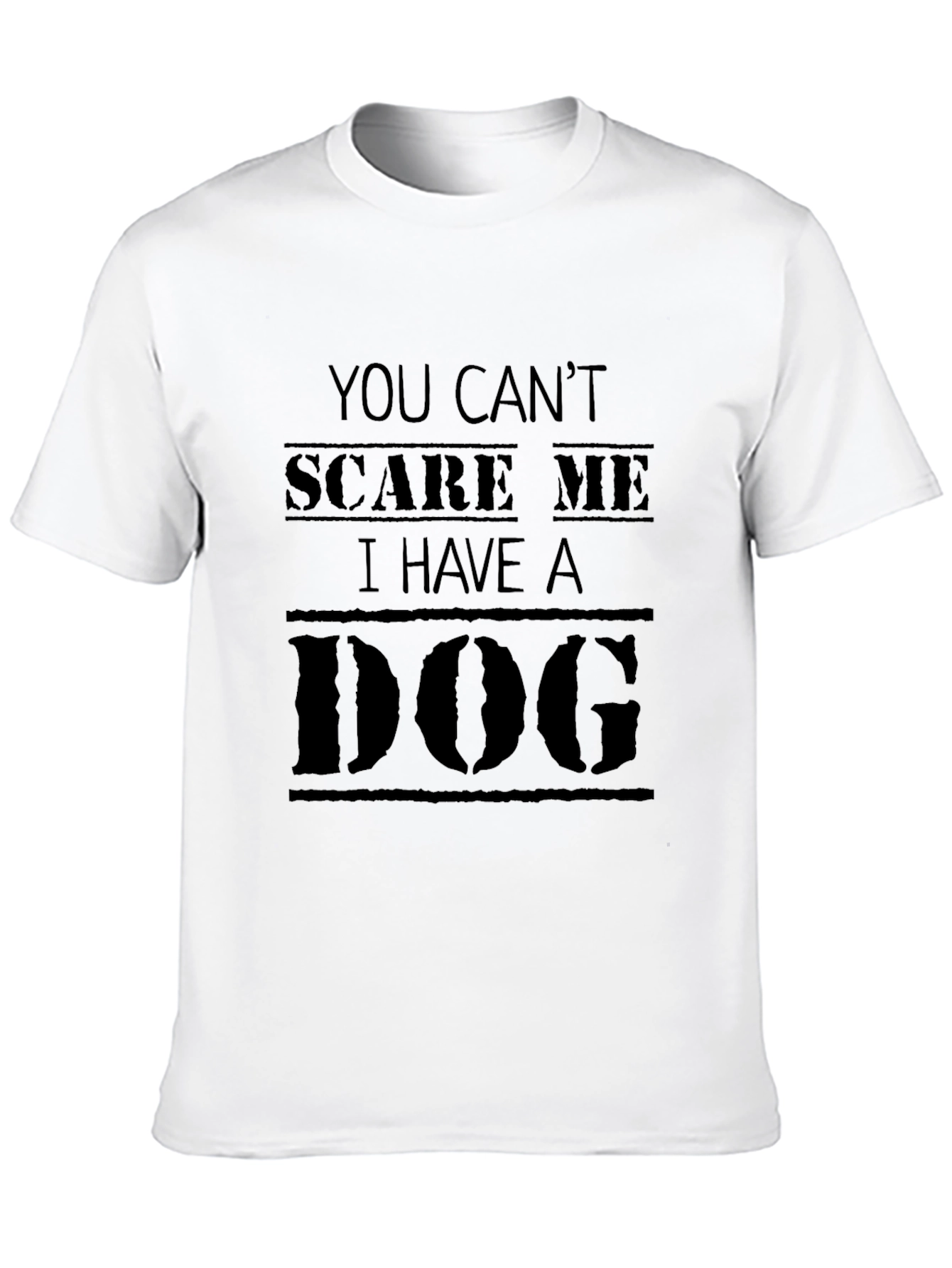 Dog Lover Graphic Tee - You Cant Scare Me