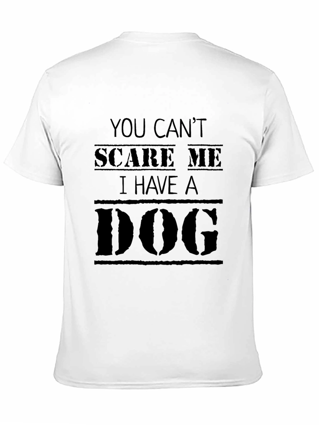 Dog Lover Graphic Tee - You Cant Scare Me
