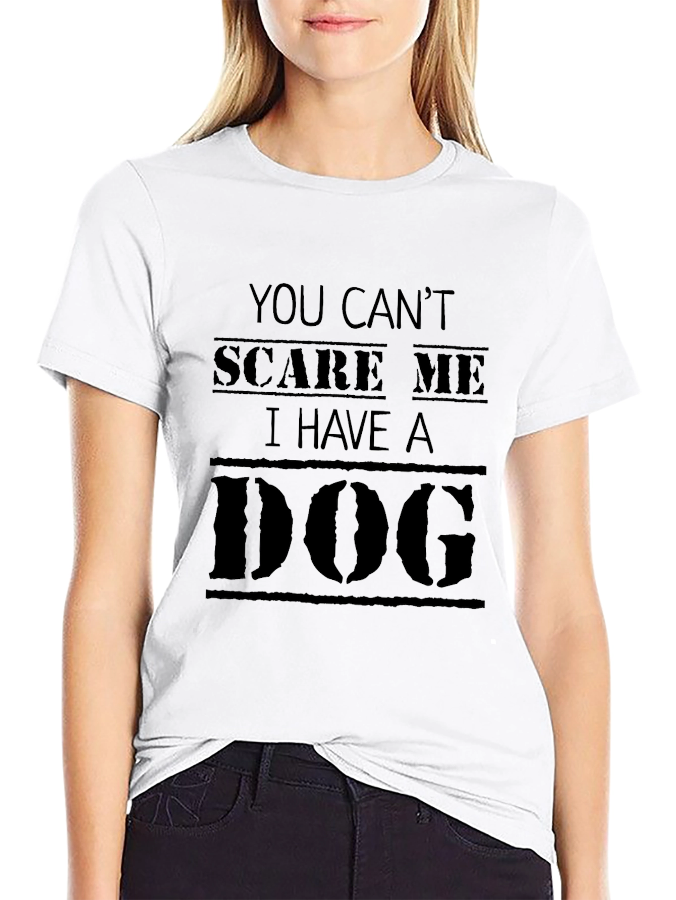 Dog Lover Graphic Tee - You Cant Scare Me