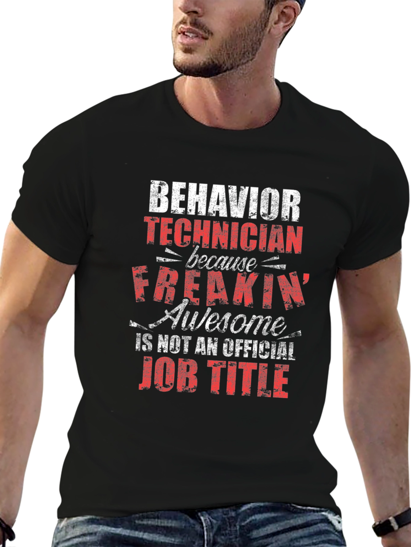 Behavior Technician T-Shirt - Awesome Job Title Tee