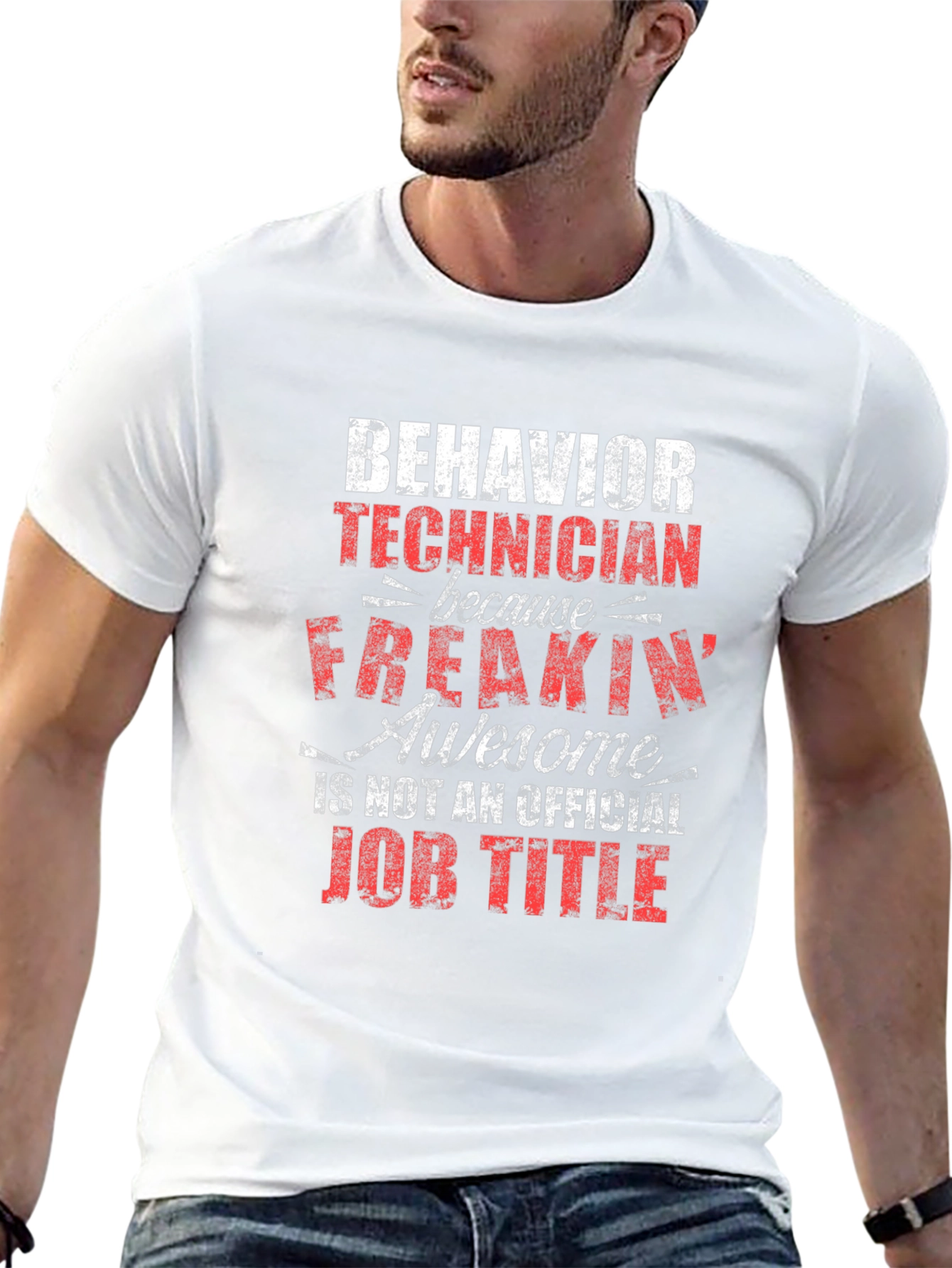 Behavior Technician T-Shirt - Awesome Job Title Tee