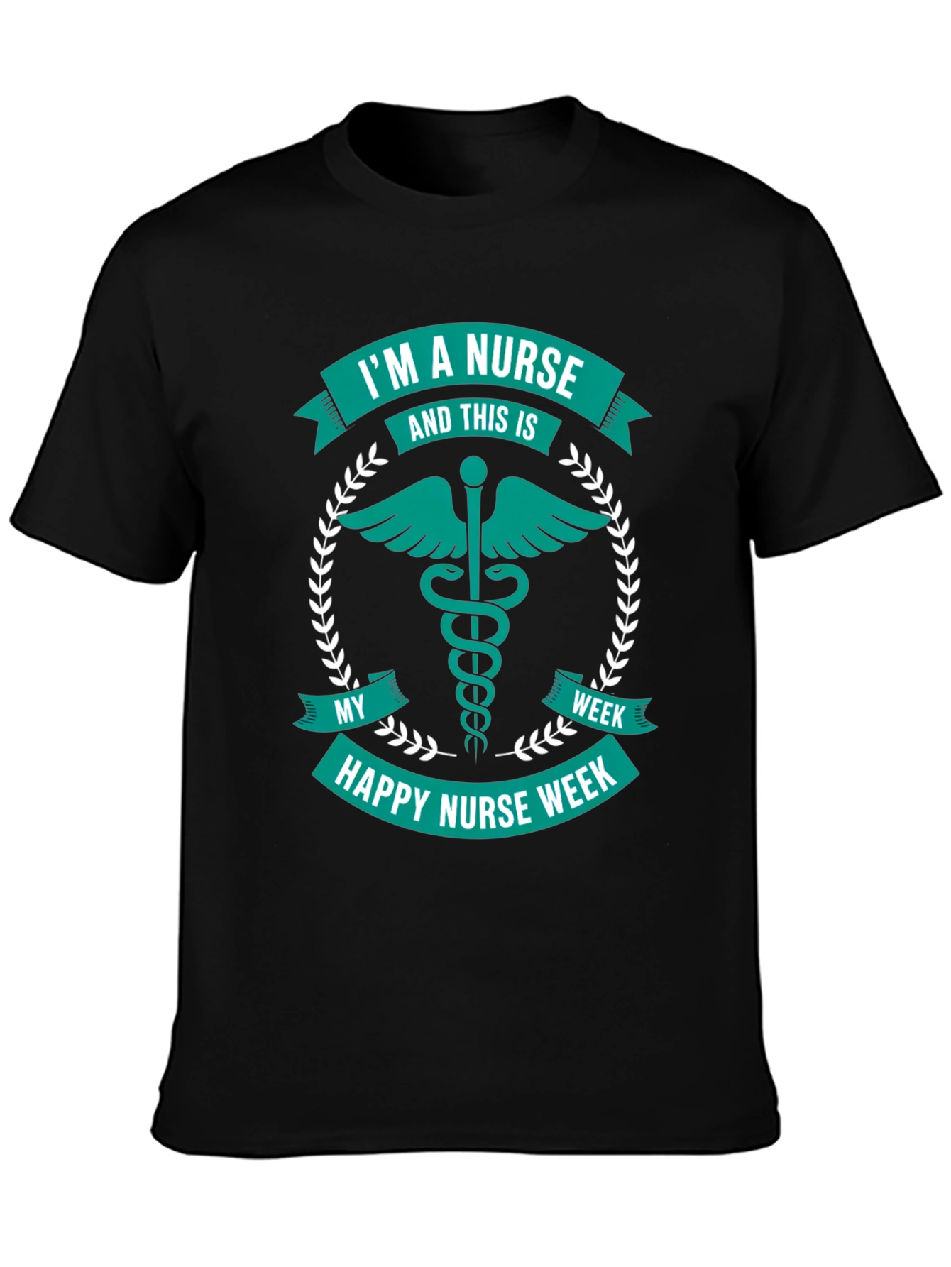 Nurse Week T-Shirt - Im A Nurse Gift